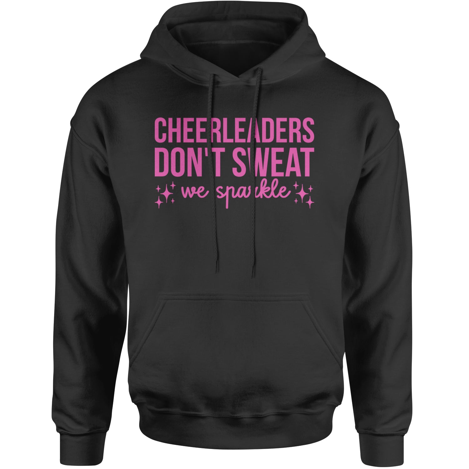 Cheerleaders Don't Sweat, We Sparkle Adult Hoodie Sweatshirt Black