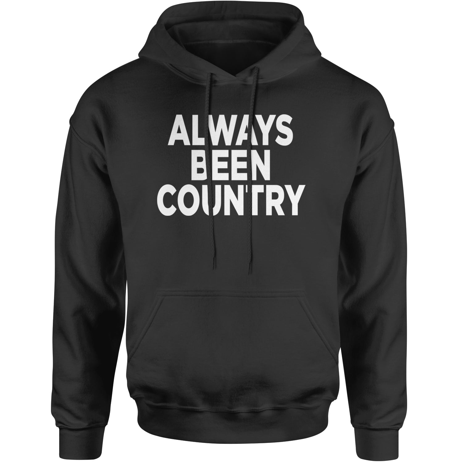 Always Been Country Music Adult Hoodie Sweatshirt