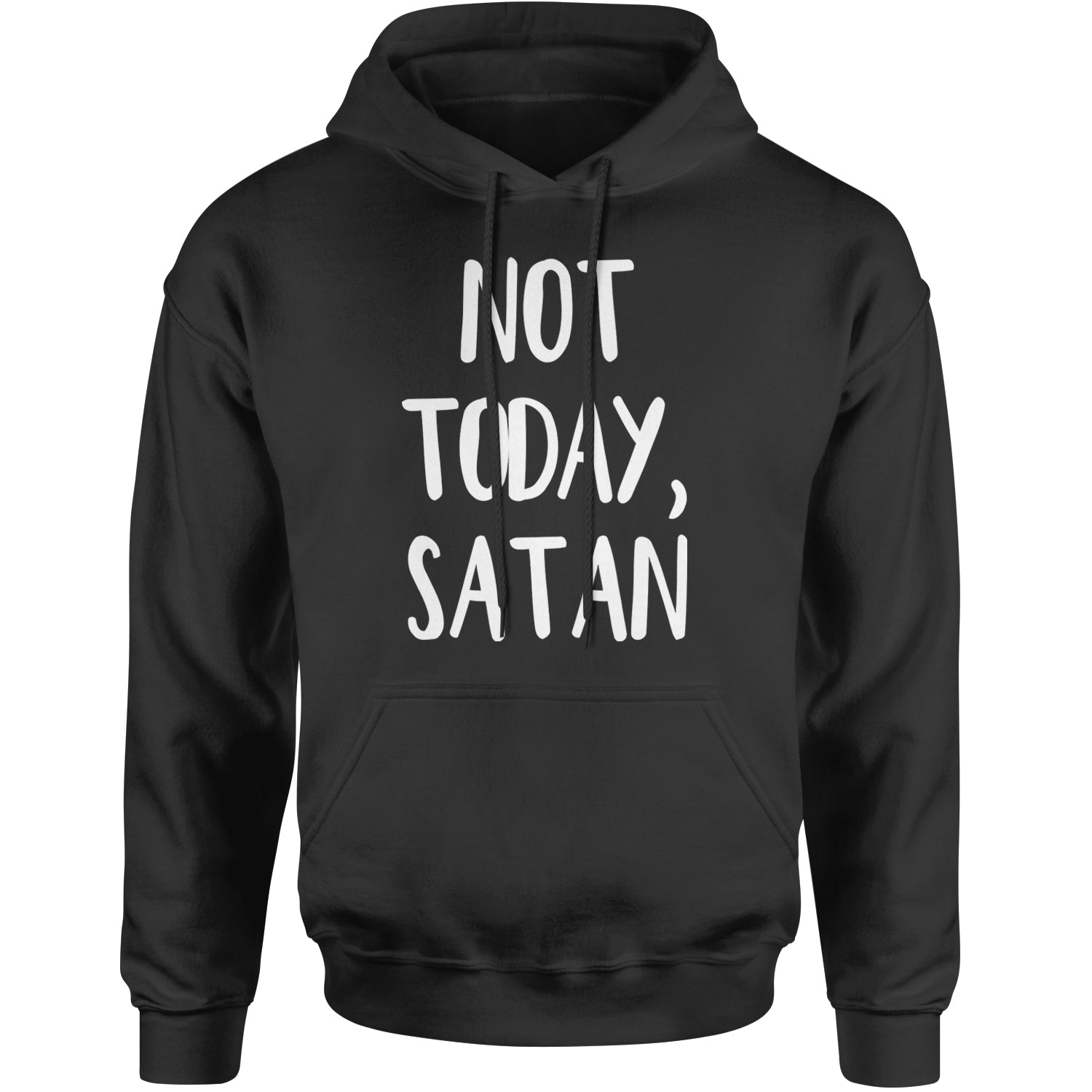 Not Today, Satan Jesus Already Won Adult Hoodie Sweatshirt Black