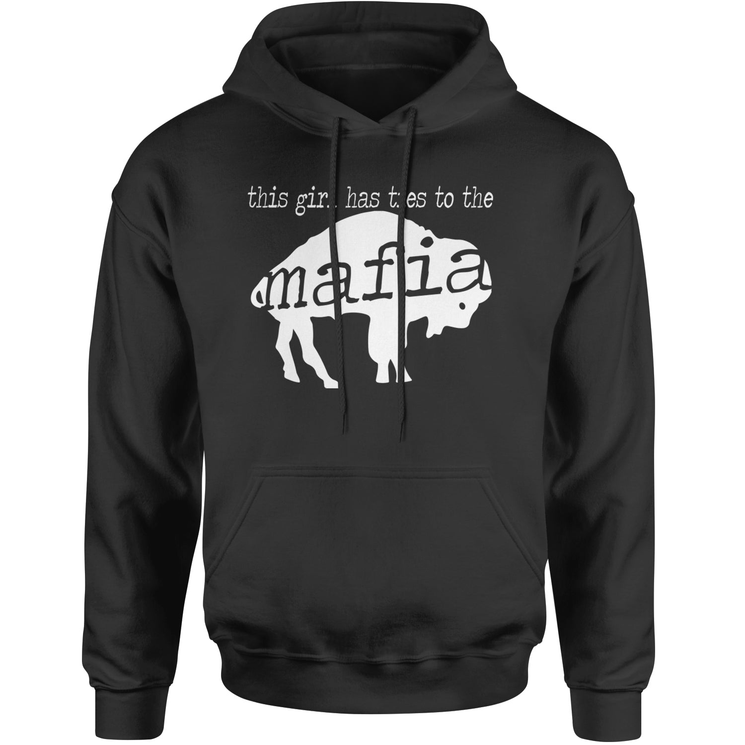 This Girl Has Ties To The Bills Mafia Adult Hoodie Sweatshirt Black