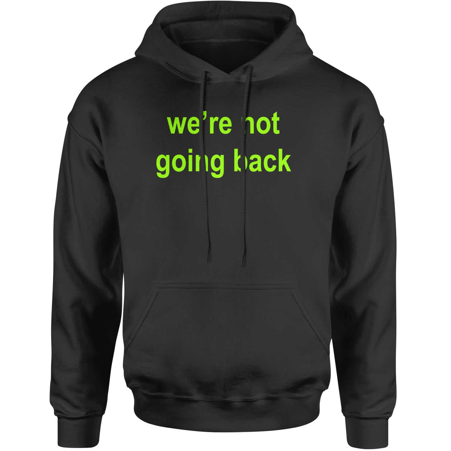 We're Not Going Back - Support Kamala Harris For President 2024 Adult Hoodie Sweatshirt Maroon