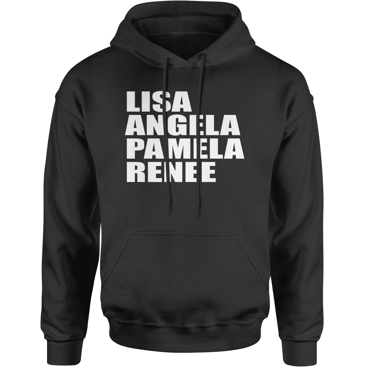 Lisa Angela Pamela Renee Around The Way Girl Adult Hoodie Sweatshirt Black