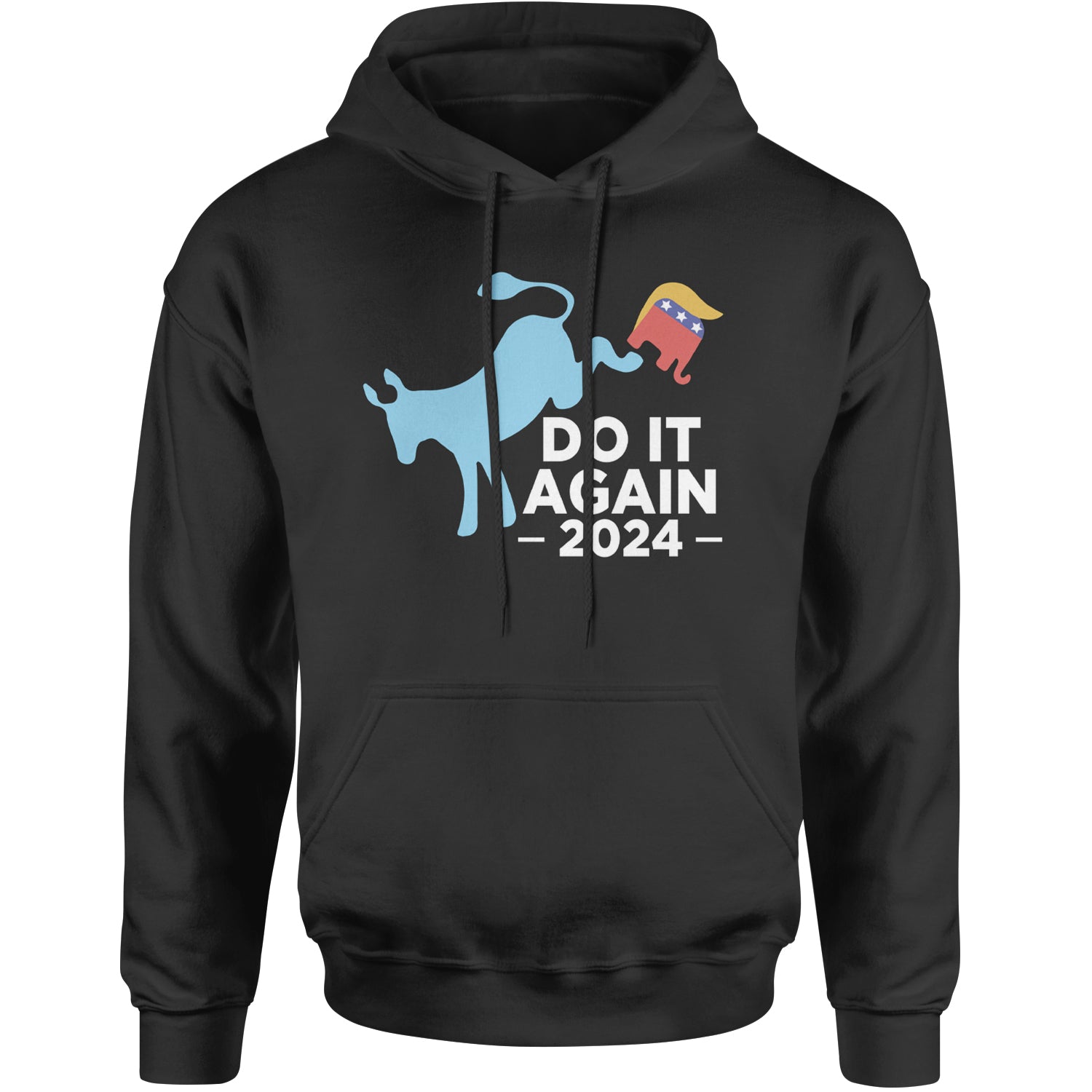 Do It Again - Democratic Donkey Kicking Republicans 2024 Political Humor Adult Hoodie Sweatshirt Navy Blue