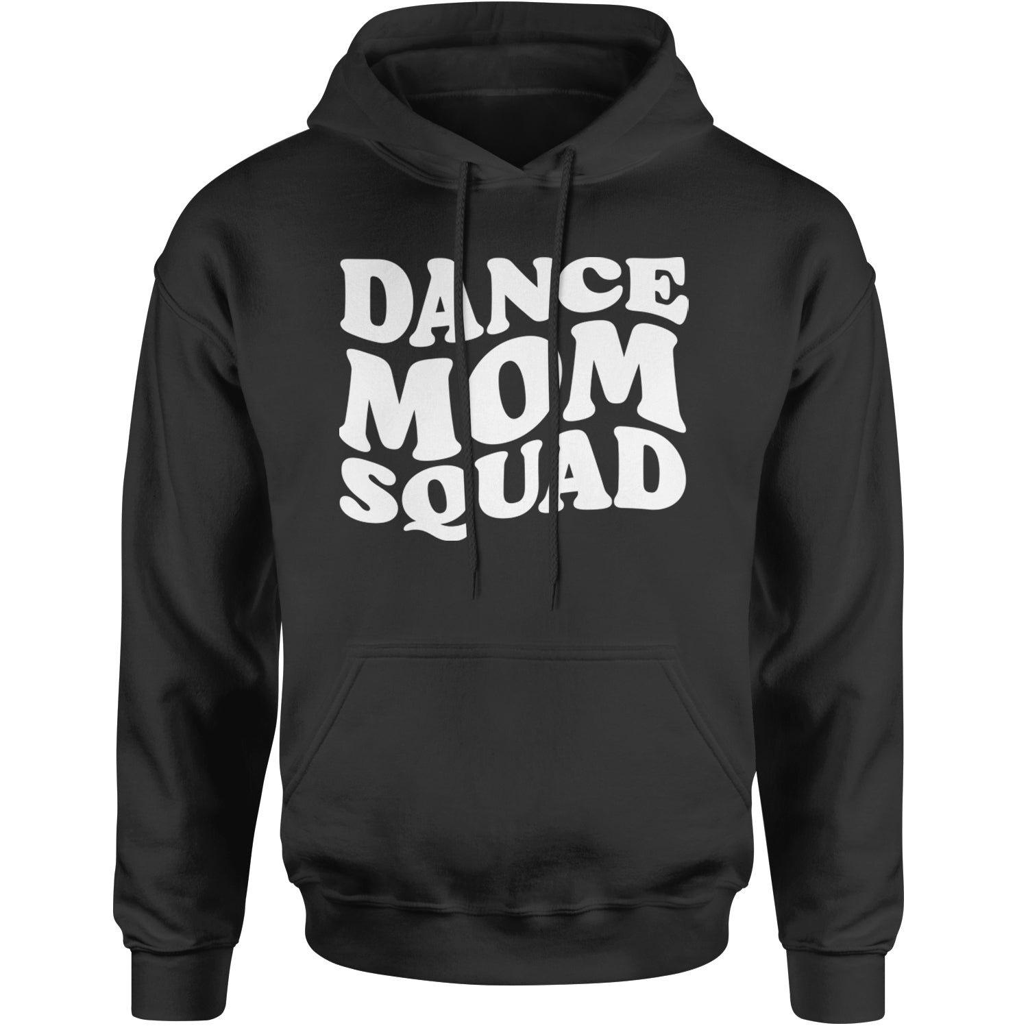 Dance Mom Squad Adult Hoodie Sweatshirt Black