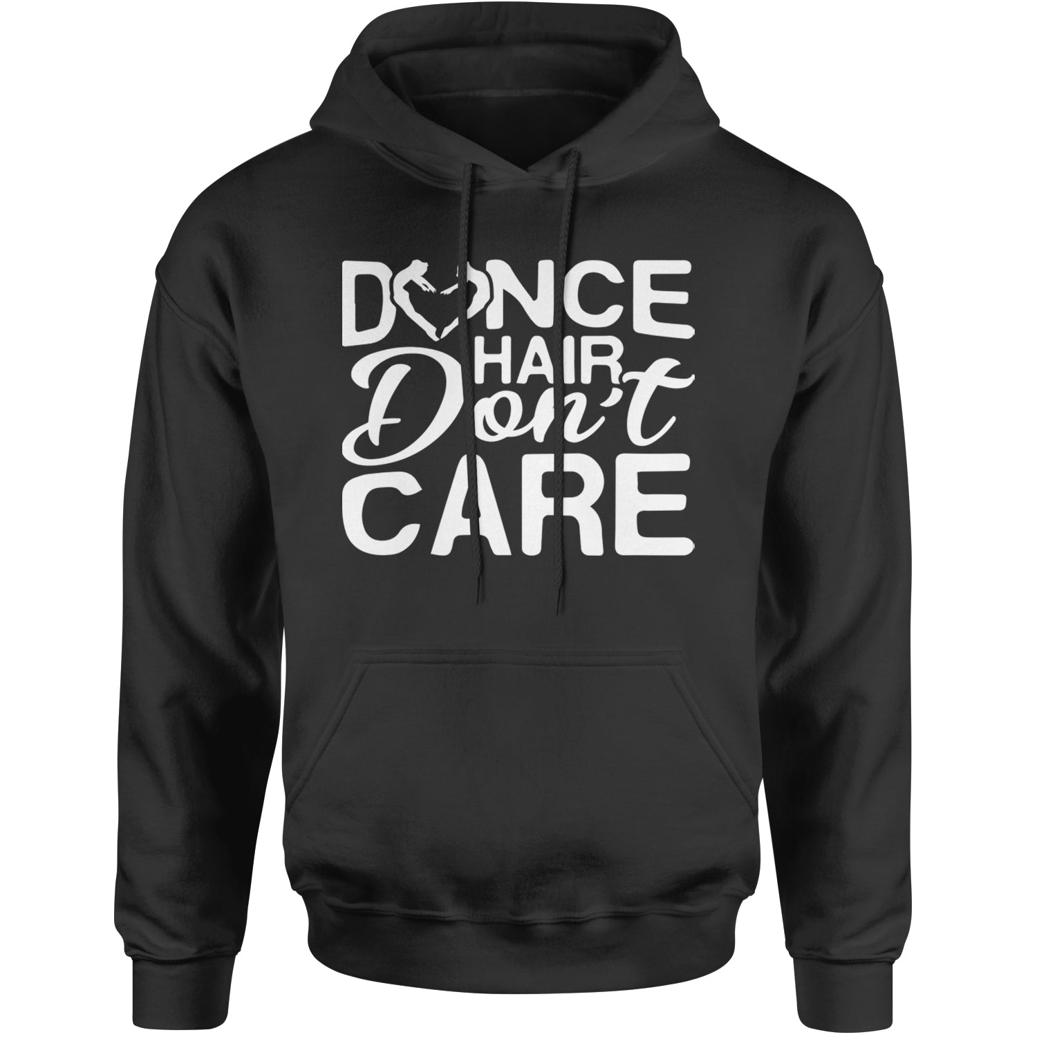 Dance Hair Don't Care Adult Hoodie Sweatshirt Black