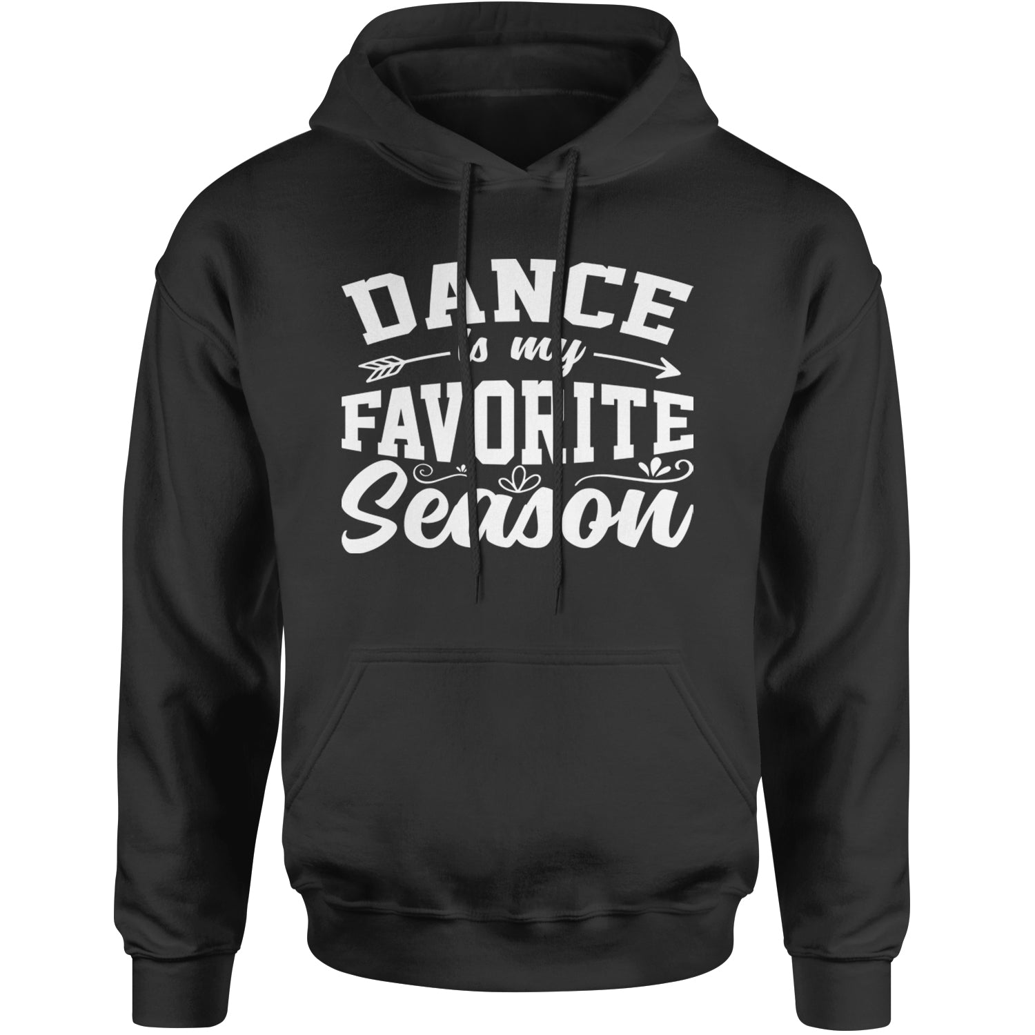 Dance Is My Favorite Season Adult Hoodie Sweatshirt Black