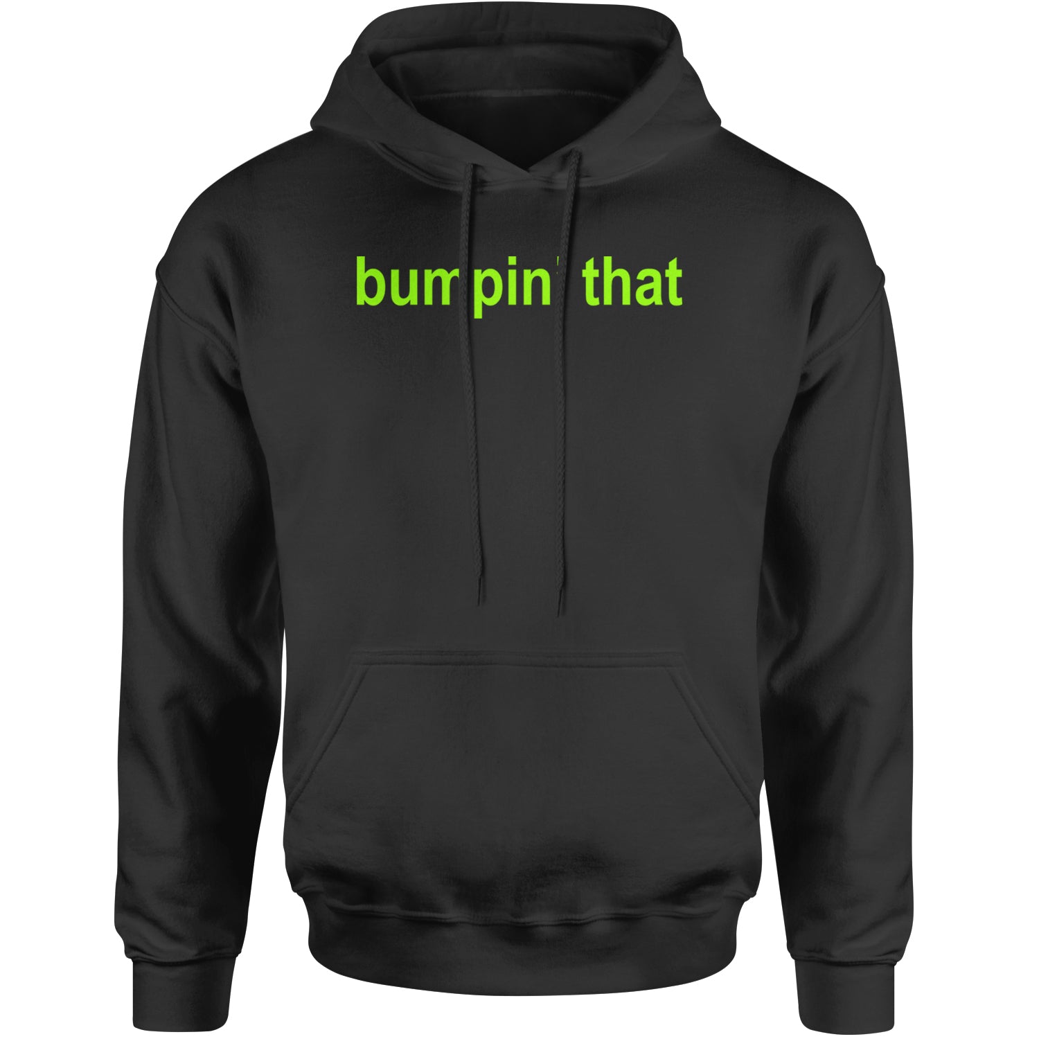 Bumpin' That Brat Music Adult Hoodie Sweatshirt Black