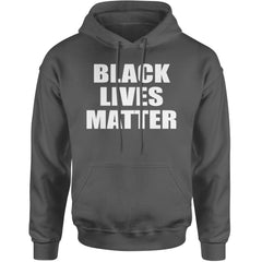 Black Lives Matter BLM Adult Hoodie Sweatshirt Charcoal Grey