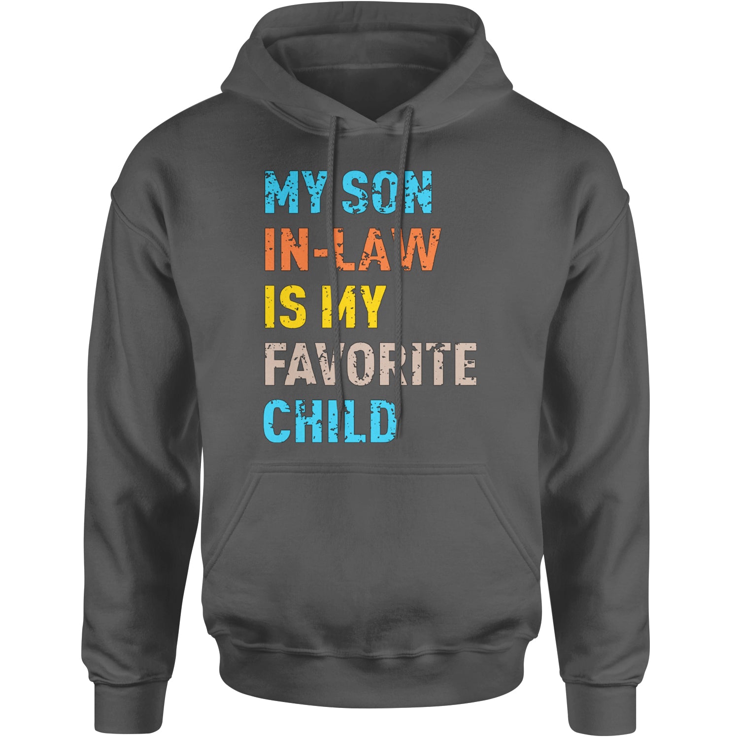 My Son In-Law Is My Favorite Child Meme Adult Hoodie Sweatshirt Black