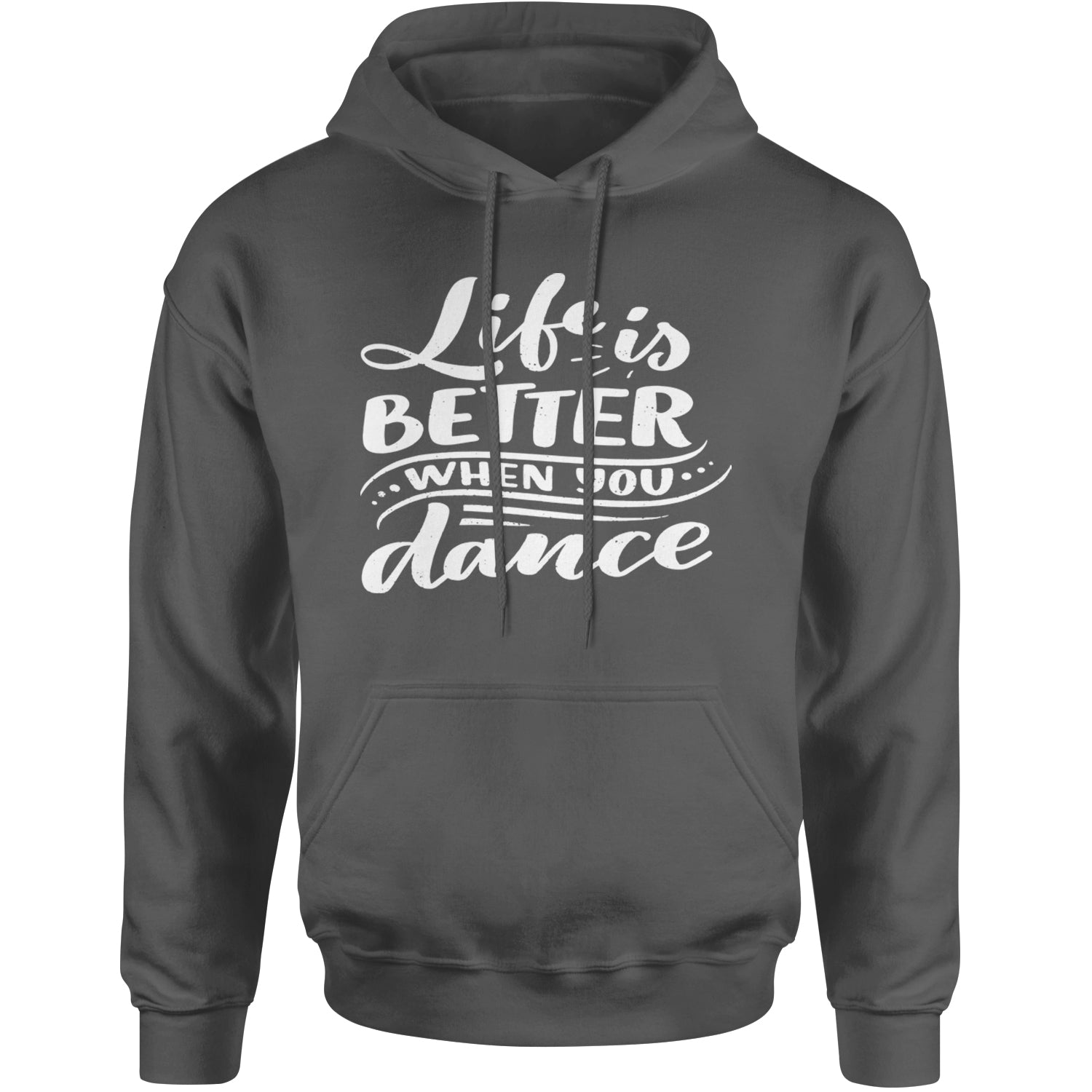 Life is Better When You Dance Adult Hoodie Sweatshirt Black