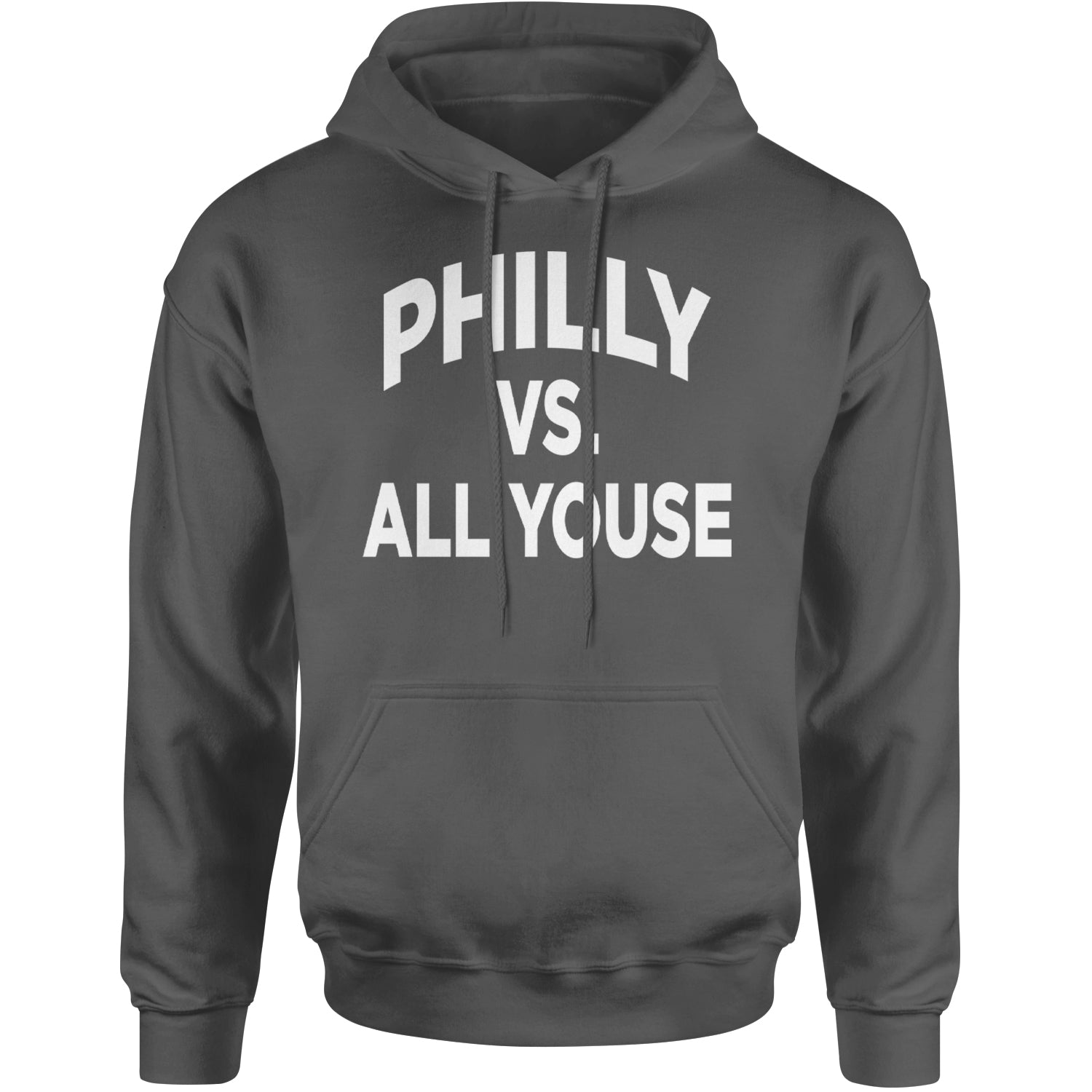 Philly Vs. All Youse Philly Thing Adult Hoodie Sweatshirt Charcoal Grey