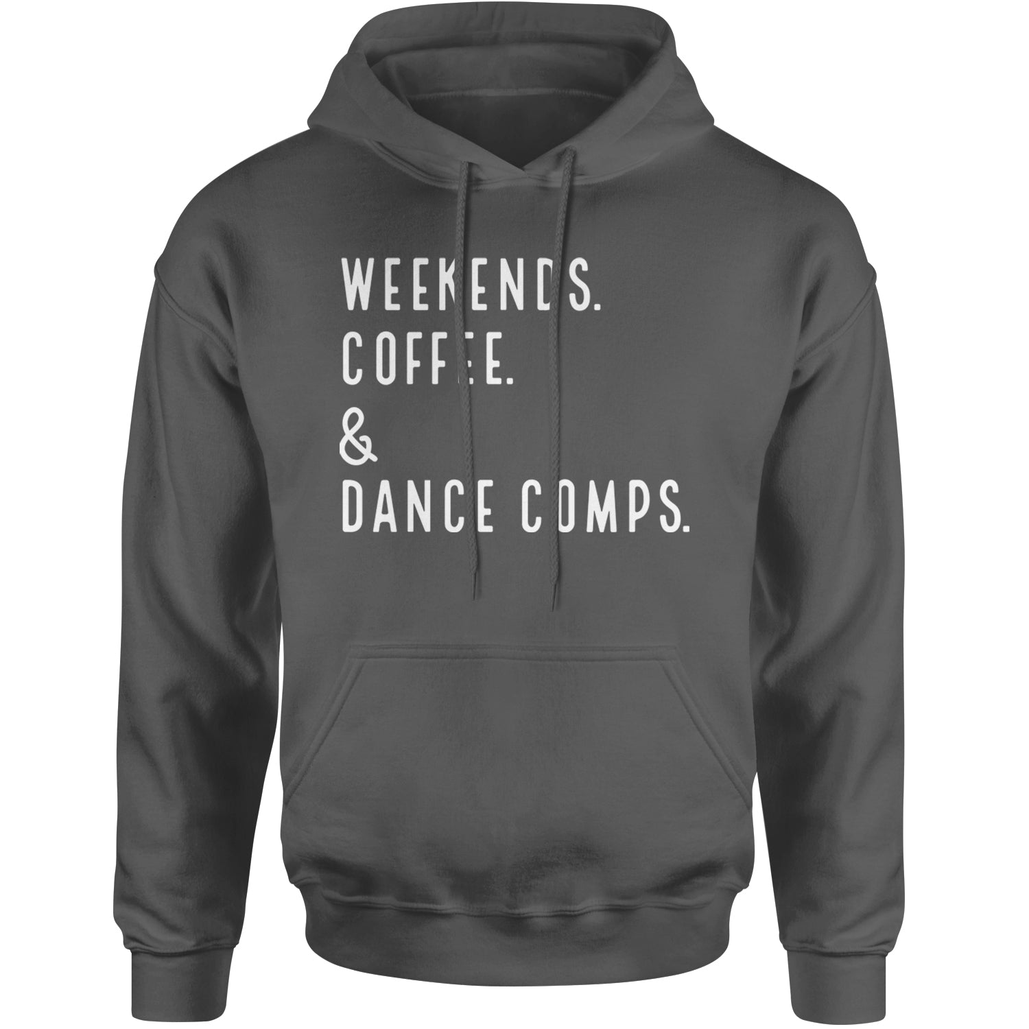 Weekends, Coffee and Dance Comps Adult Hoodie Sweatshirt Black