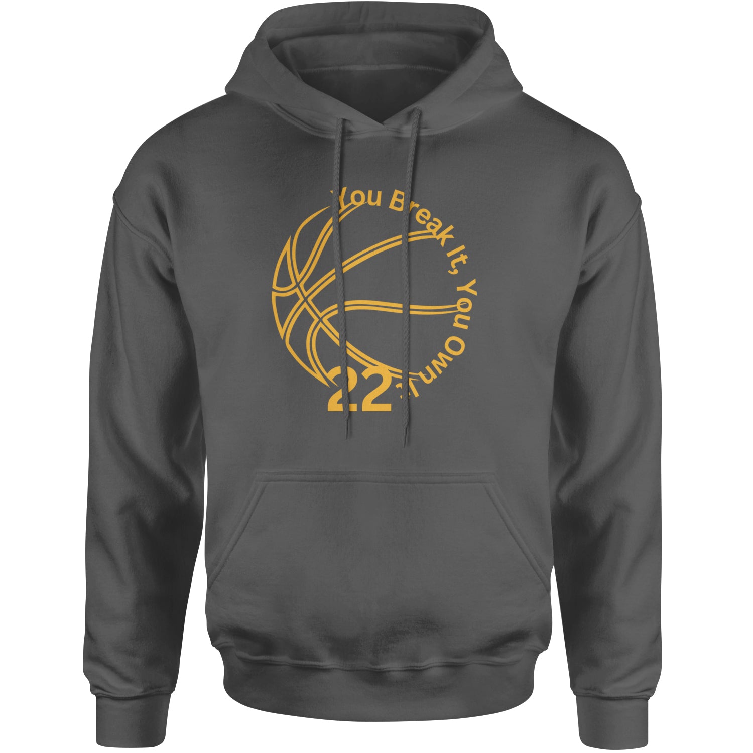 You Break It You Own It 22 Basketball Adult Hoodie Sweatshirt Black