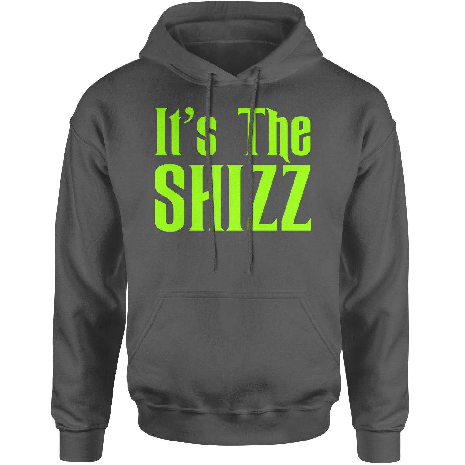 It's The Shizz Magical Adult Hoodie Sweatshirt Charcoal Grey