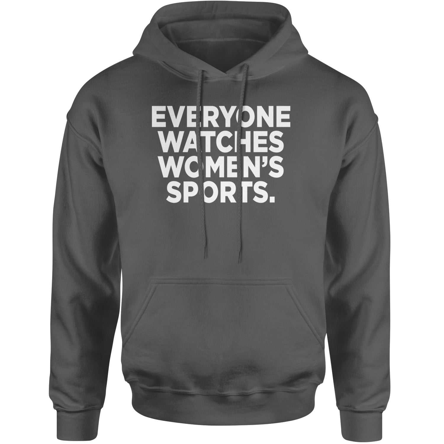 Everyone Watches Women's Sports Adult Hoodie Sweatshirt Black