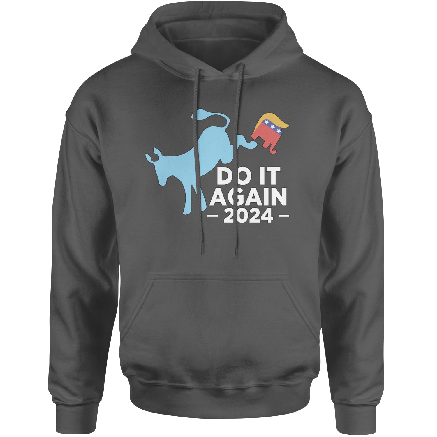 Do It Again - Democratic Donkey Kicking Republicans 2024 Political Humor Adult Hoodie Sweatshirt Charcoal Grey