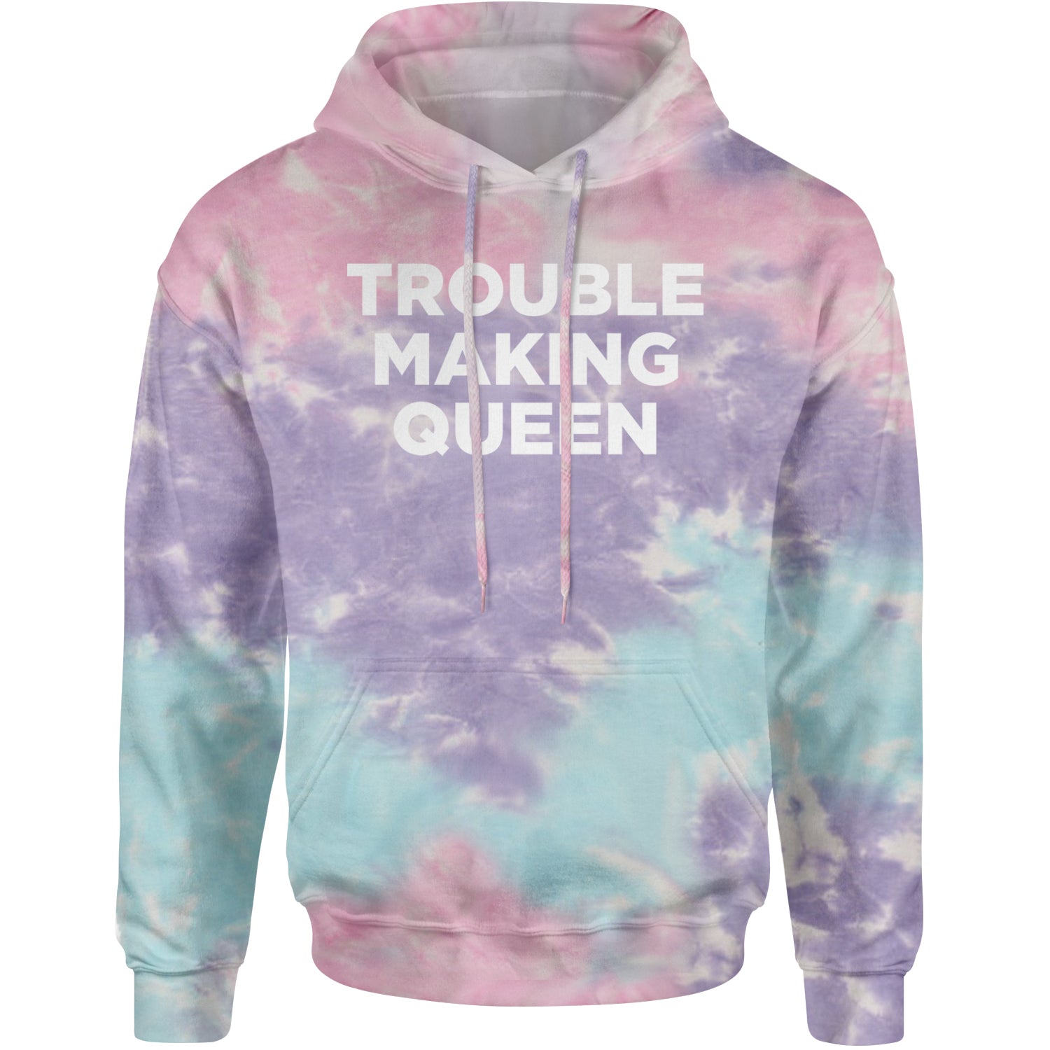 Trouble Making Queen Material Girl Celebration Adult Hoodie Sweatshirt Cotton Candy