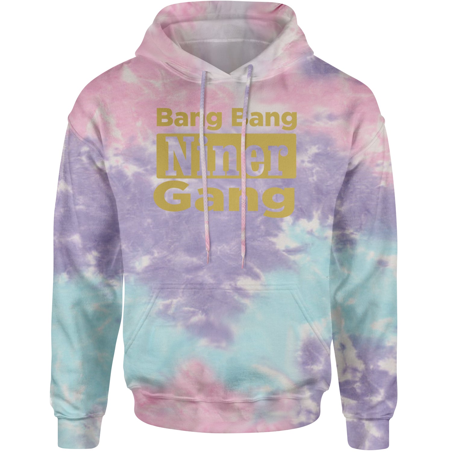 Bang Bang Niner Gang San Francisco Adult Hoodie Sweatshirt Cotton Candy