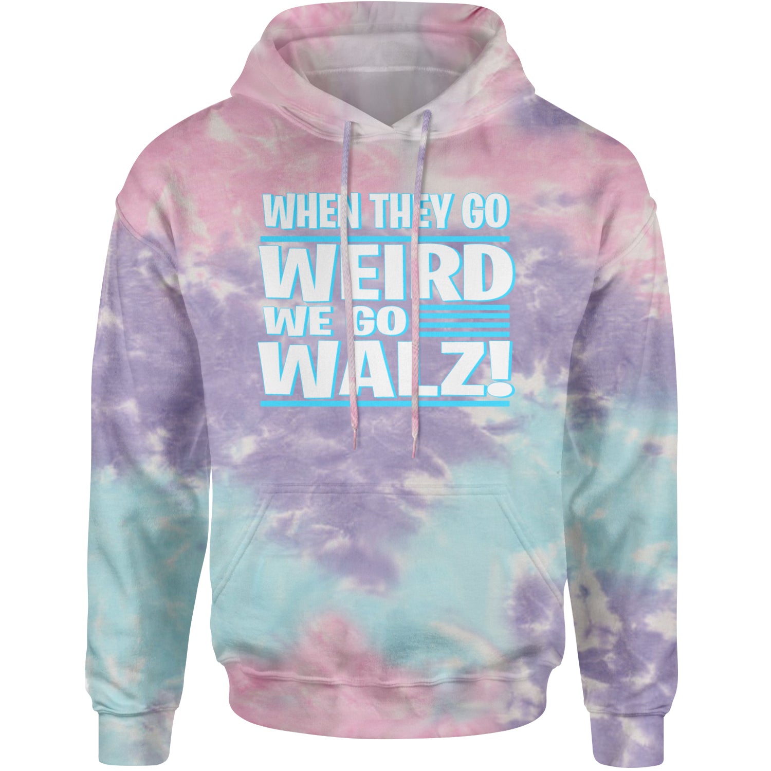 When They Go Weird We Go Walz Adult Hoodie Sweatshirt Cotton Candy