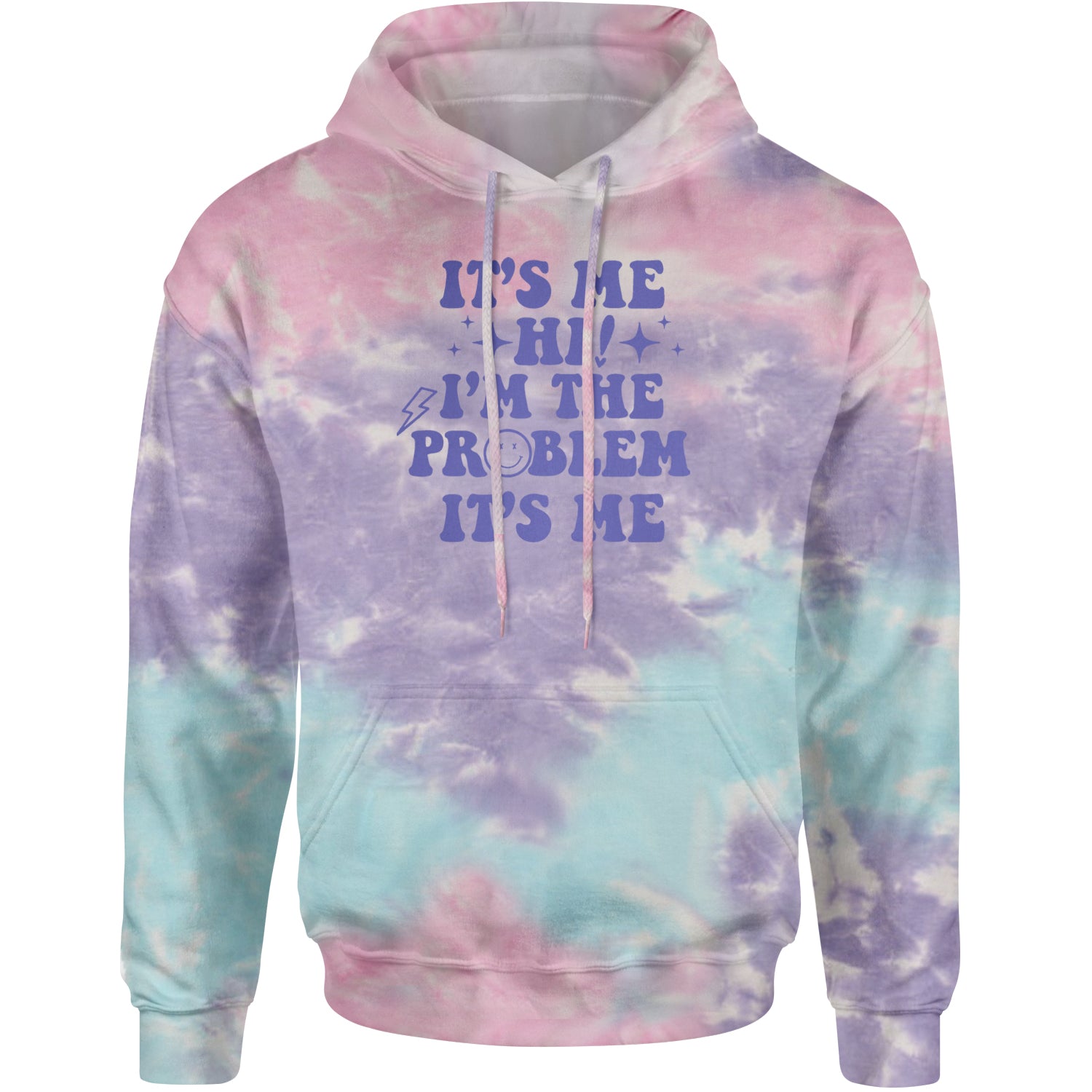 It's Me Hi I'm The Problem Adult Hoodie Sweatshirt Cotton Candy