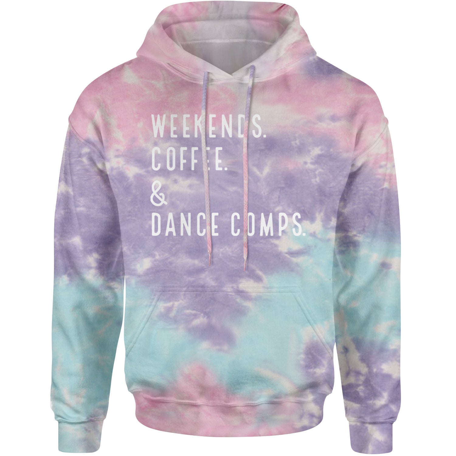 Weekends, Coffee and Dance Comps Adult Hoodie Sweatshirt Cotton Candy