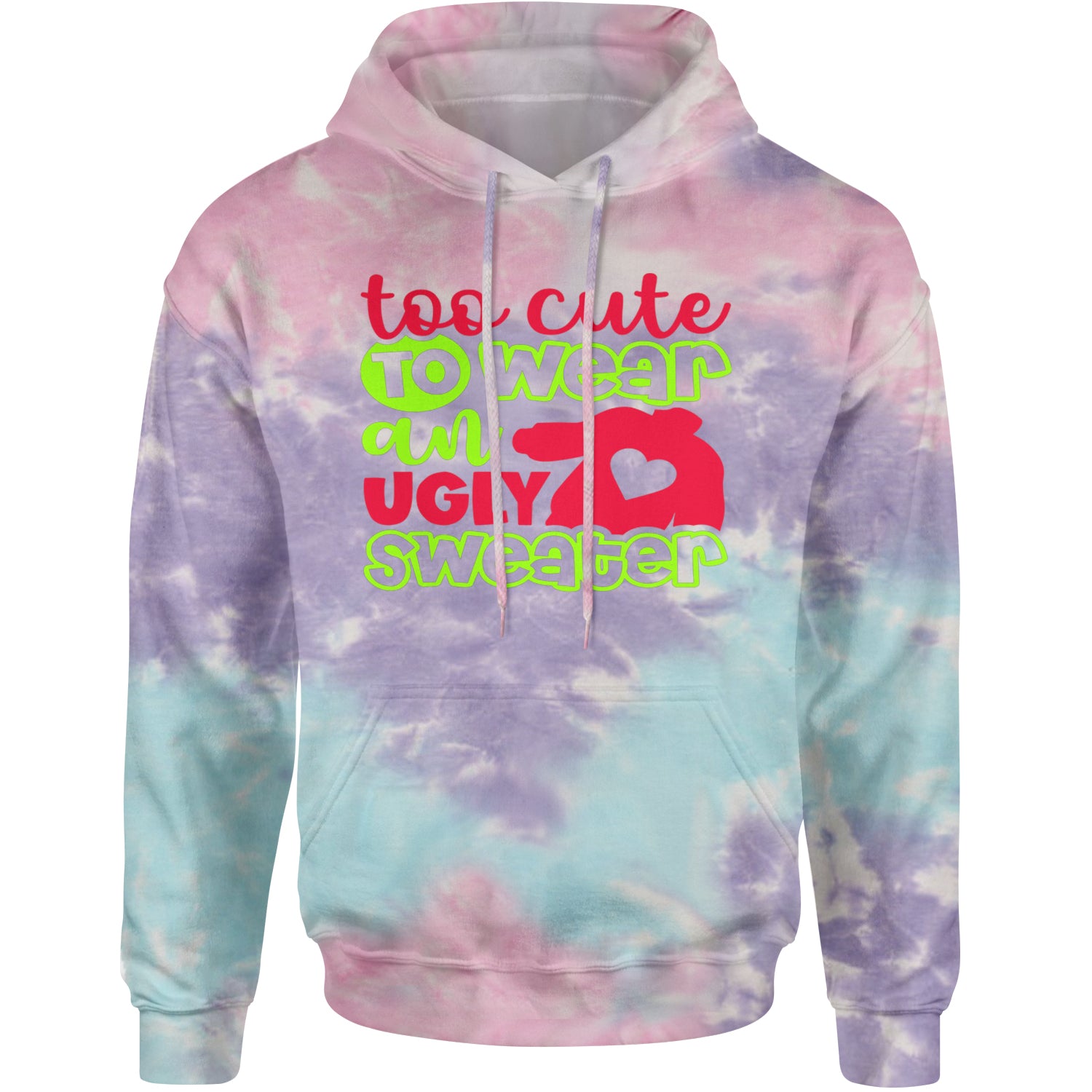 Too Cute to Wear an Ugly Christmas Sweater Adult Hoodie Sweatshirt Cotton Candy