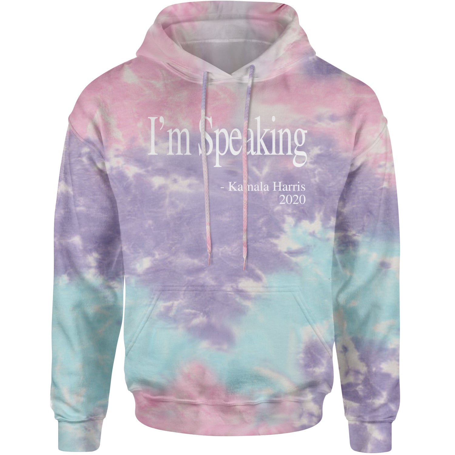 I'm Speaking - Kamala Harris Quote Adult Hoodie Sweatshirt Cotton Candy