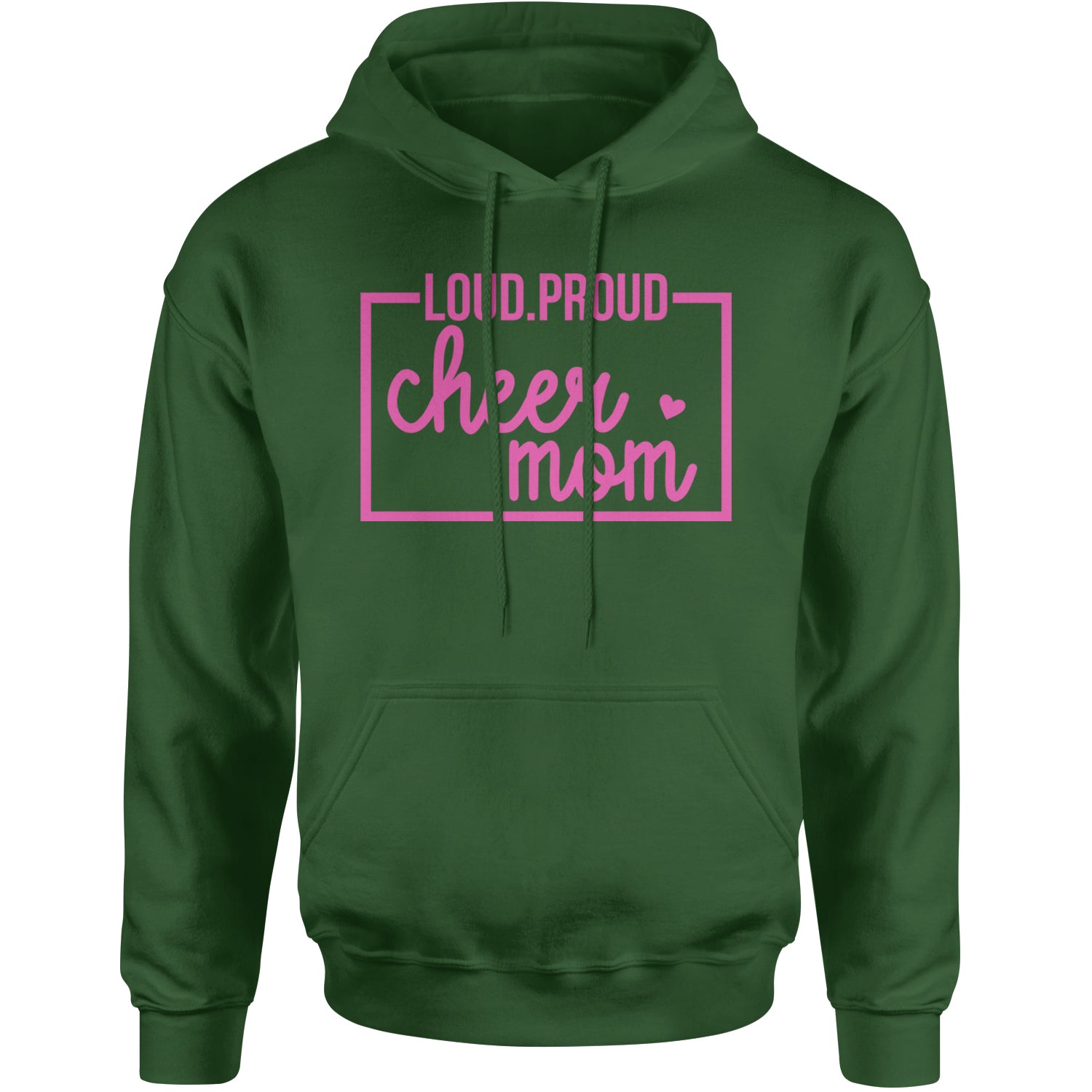 Loud Proud Cheerleader Mom Adult Hoodie Sweatshirt Forest Green