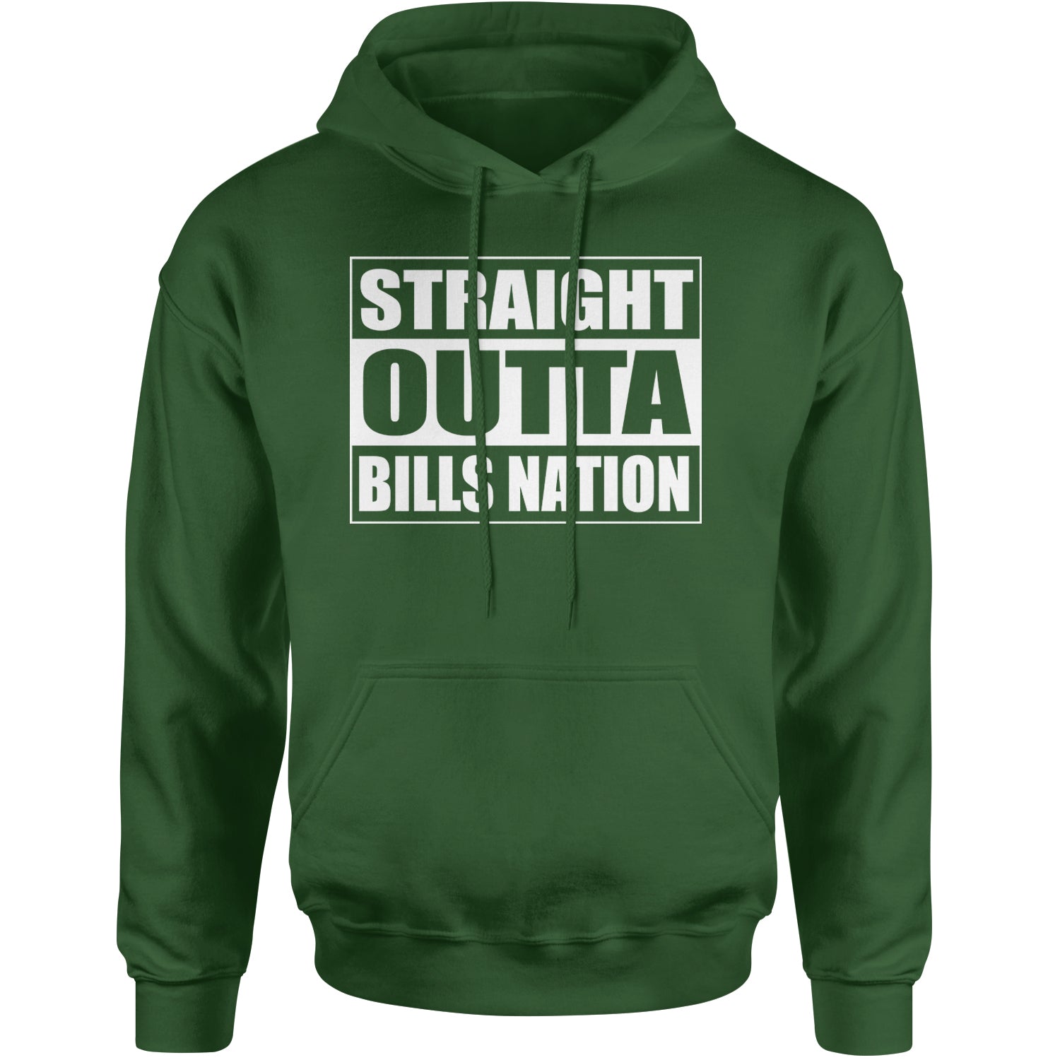 Straight Outta Bills Nation  Adult Hoodie Sweatshirt Forest Green