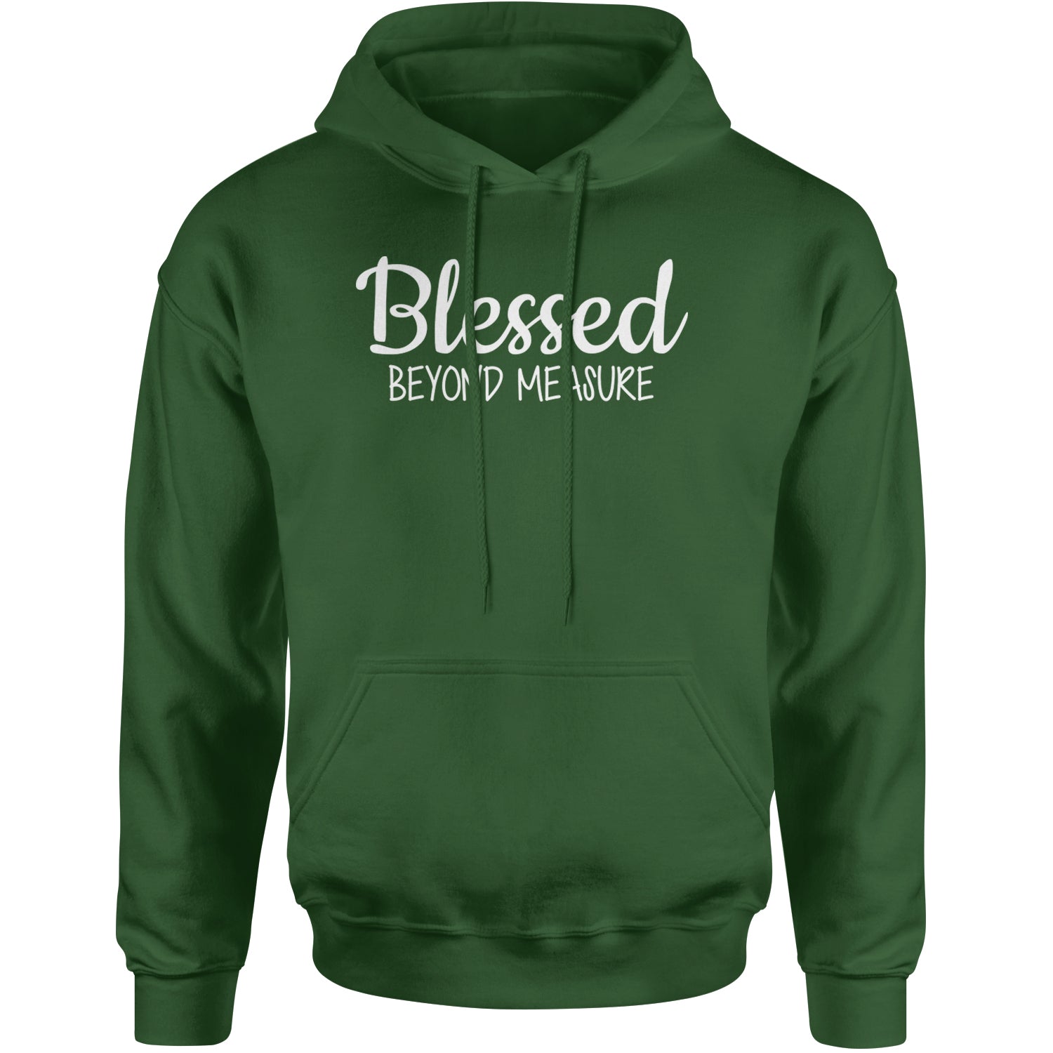 Blessed Beyond Measure Adult Hoodie Sweatshirt Forest Green