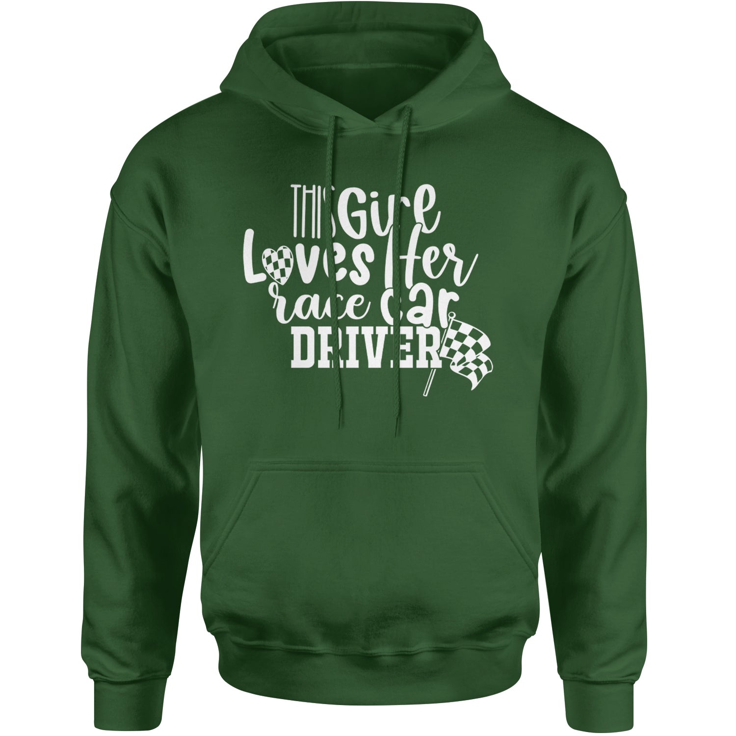 This Girl Loves Her Racecar Driver Adult Hoodie Sweatshirt Forest Green