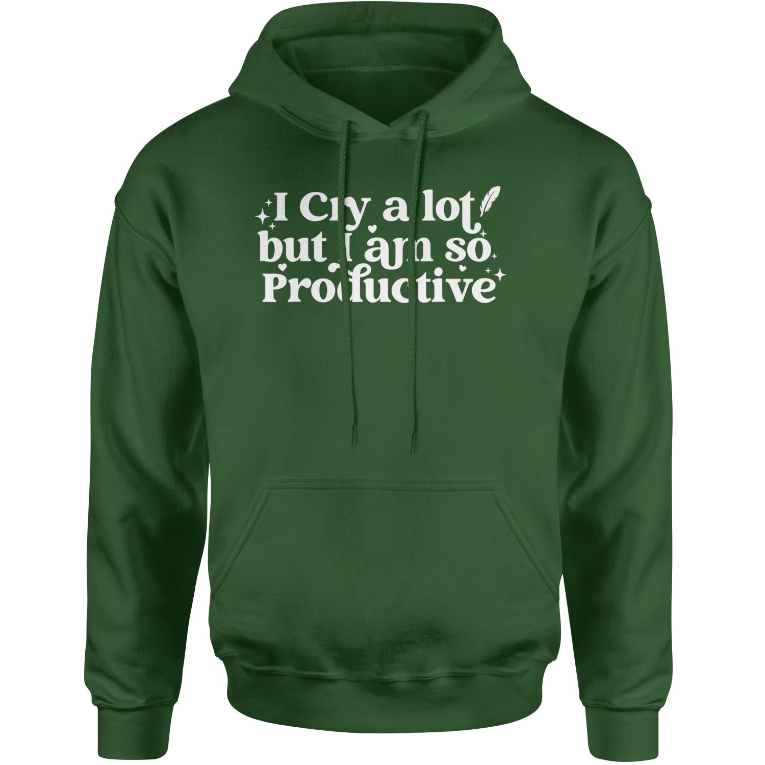 I Cry A Lot But I am So Productive TTPD Adult Hoodie Sweatshirt Forest Green