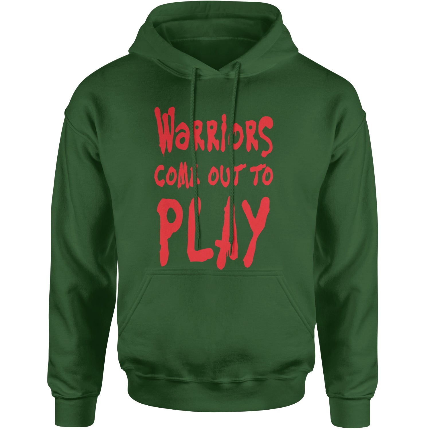 Warriors Come Out To Play  Adult Hoodie Sweatshirt Forest Green