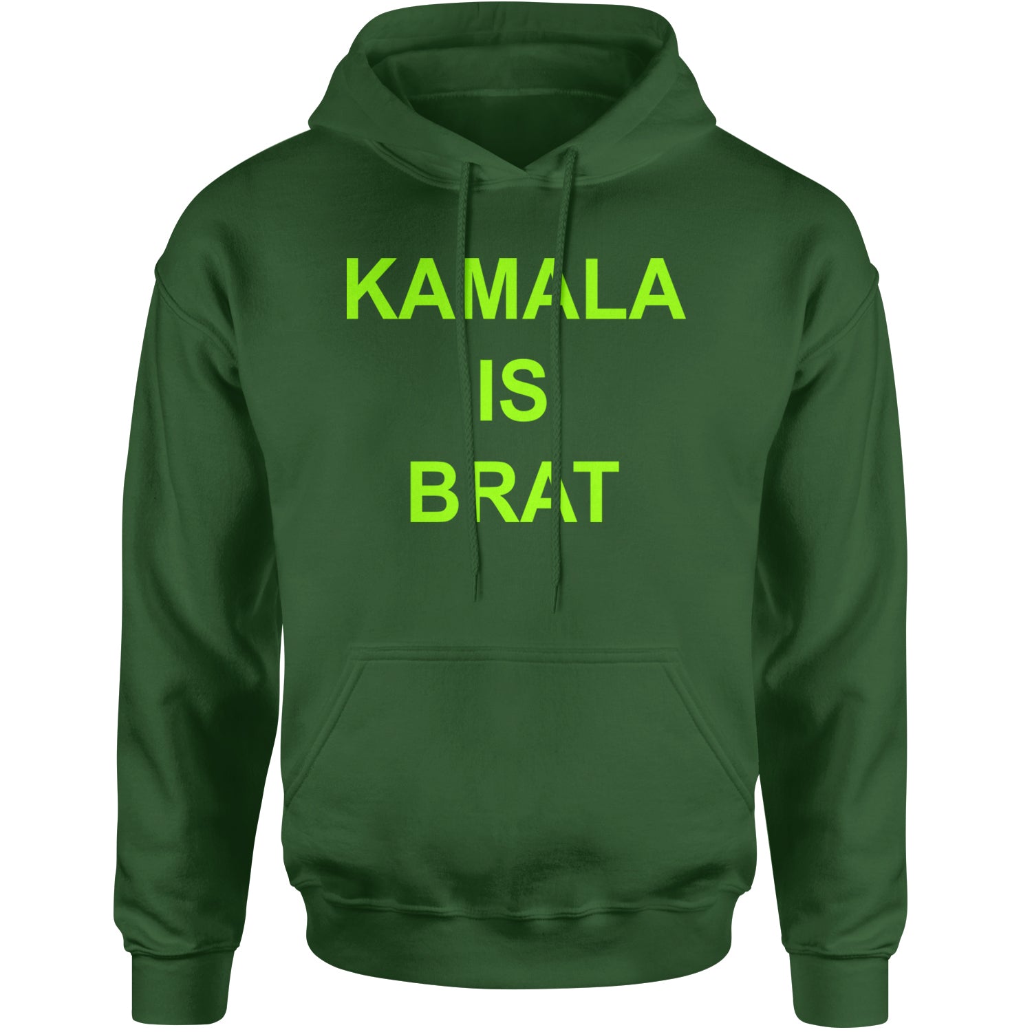 Kamala Is Brat - President Harris 2024 Adult Hoodie Sweatshirt Forest Green