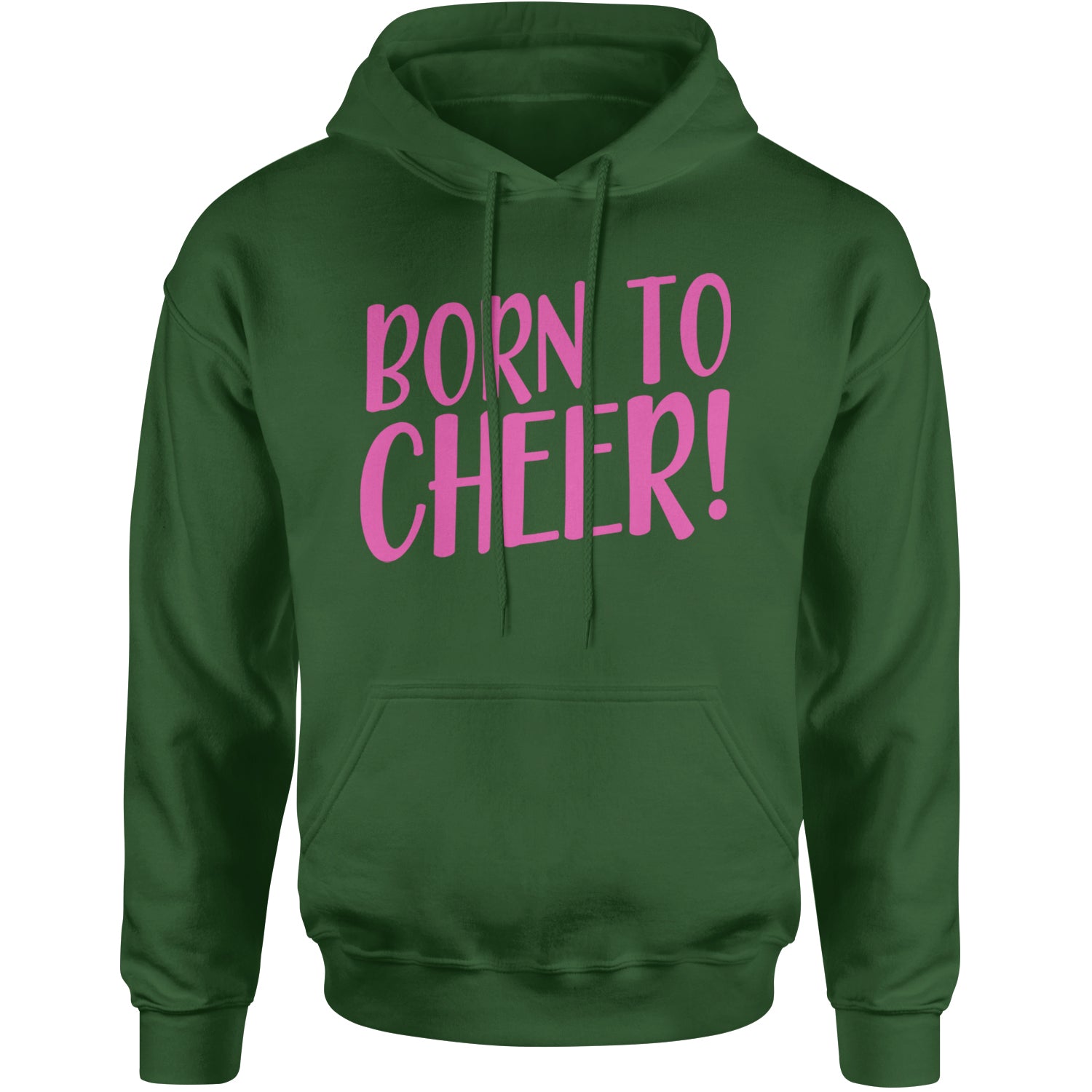 Born To Cheer Adult Hoodie Sweatshirt Forest Green