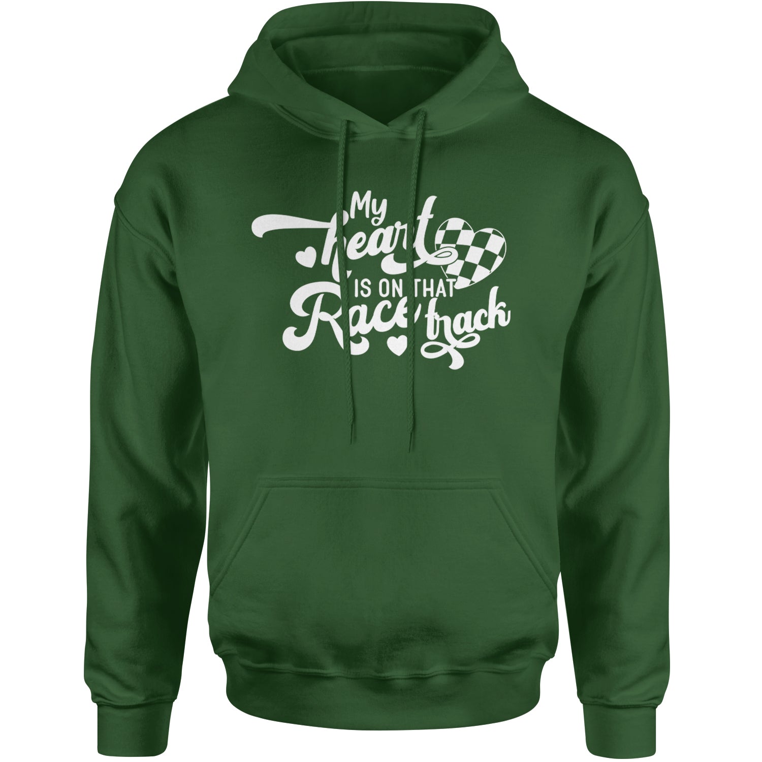 My Heart Is On That Race Track Adult Hoodie Sweatshirt Forest Green