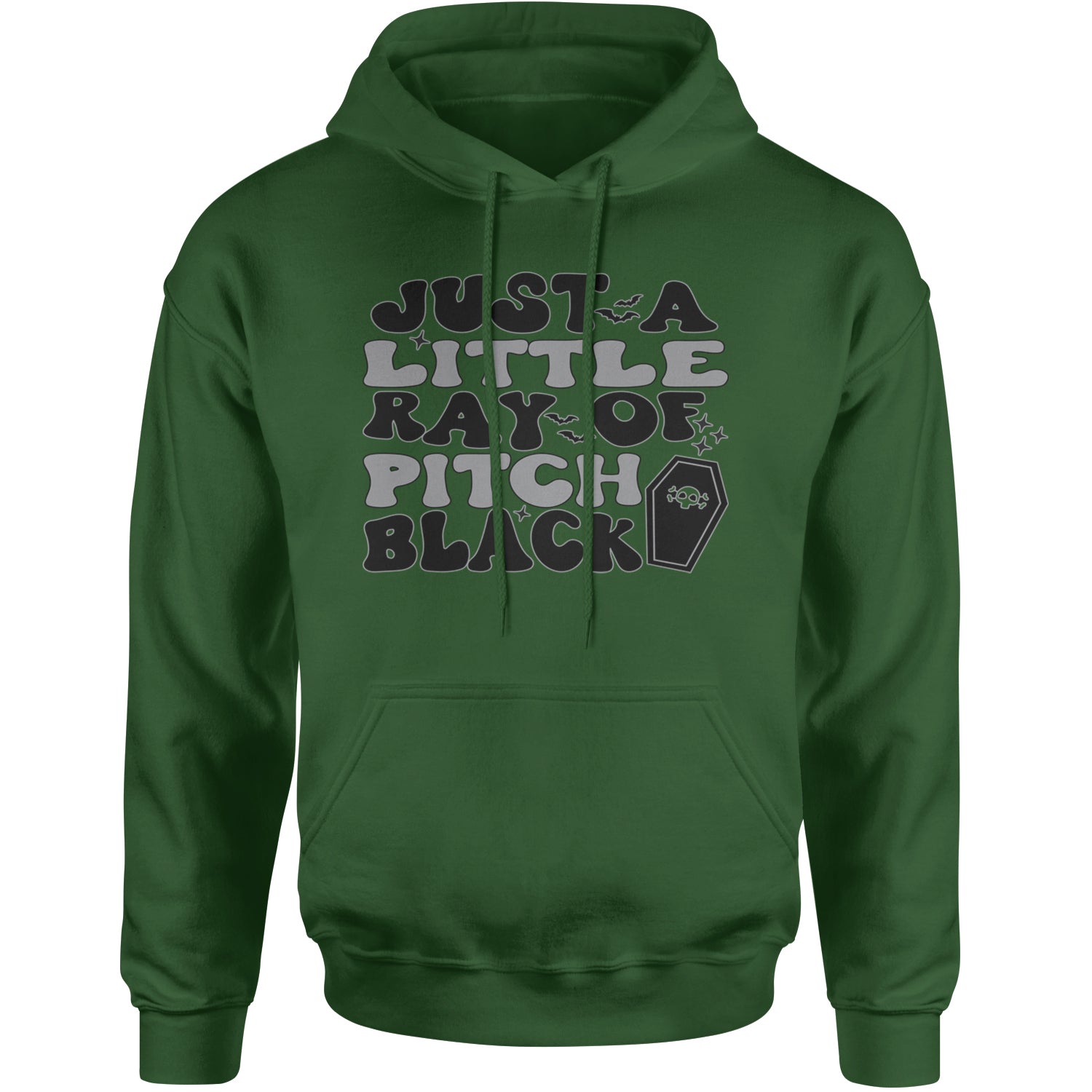 Just A Little Ray of Pitch Black Adult Hoodie Sweatshirt Forest Green