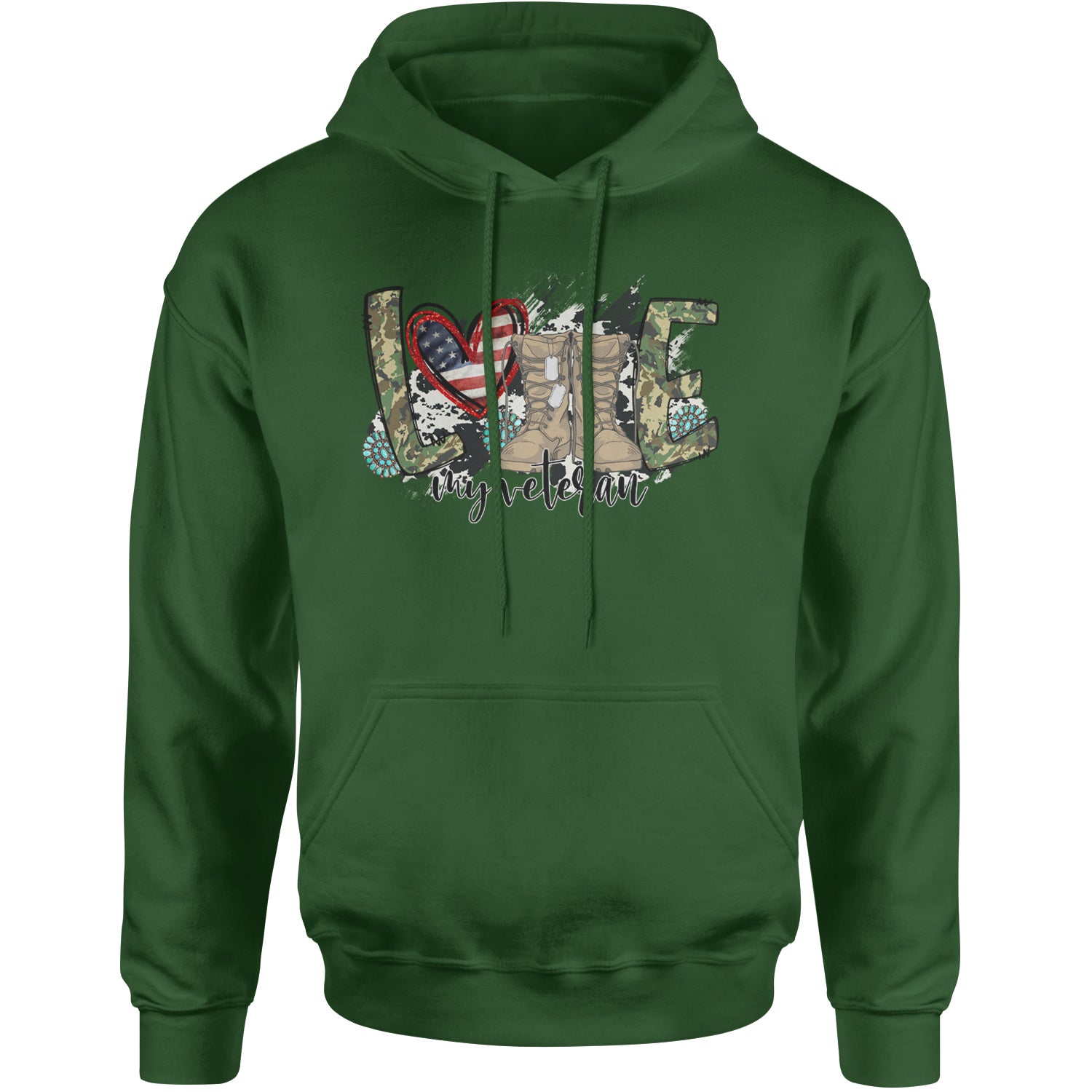 Love My Veteran Honor Veterans Day Adult Hoodie Sweatshirt Forest Green