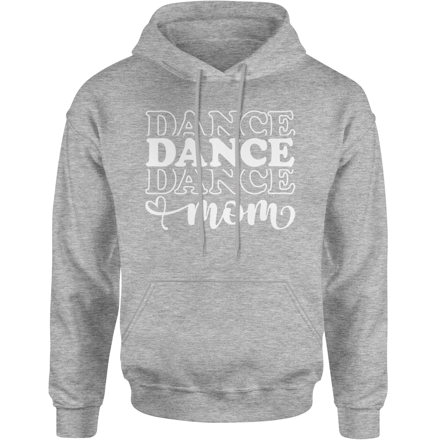 Dance Mom Adult Hoodie Sweatshirt Heather Grey