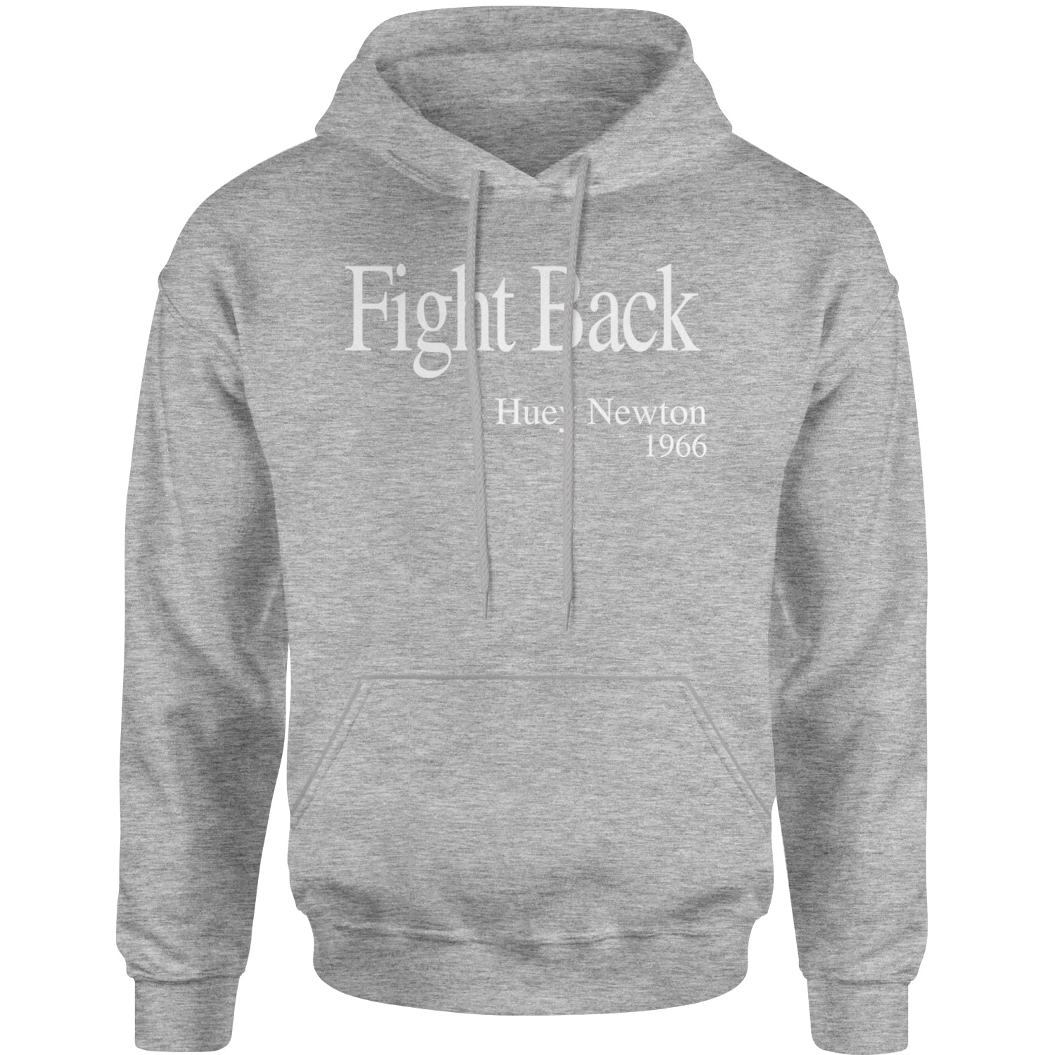 Fight Back Huey Newton Quote  Adult Hoodie Sweatshirt Heather Grey