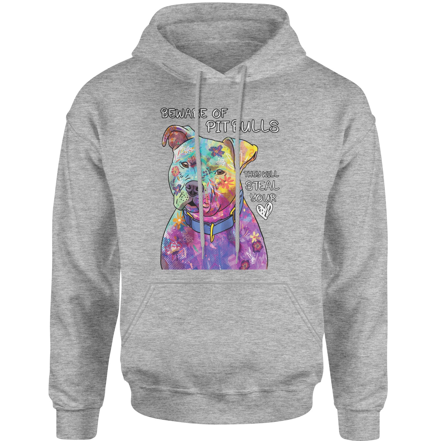 Beware Of Pit Bulls, They Will Steal Your Heart  Adult Hoodie Sweatshirt Heather Grey