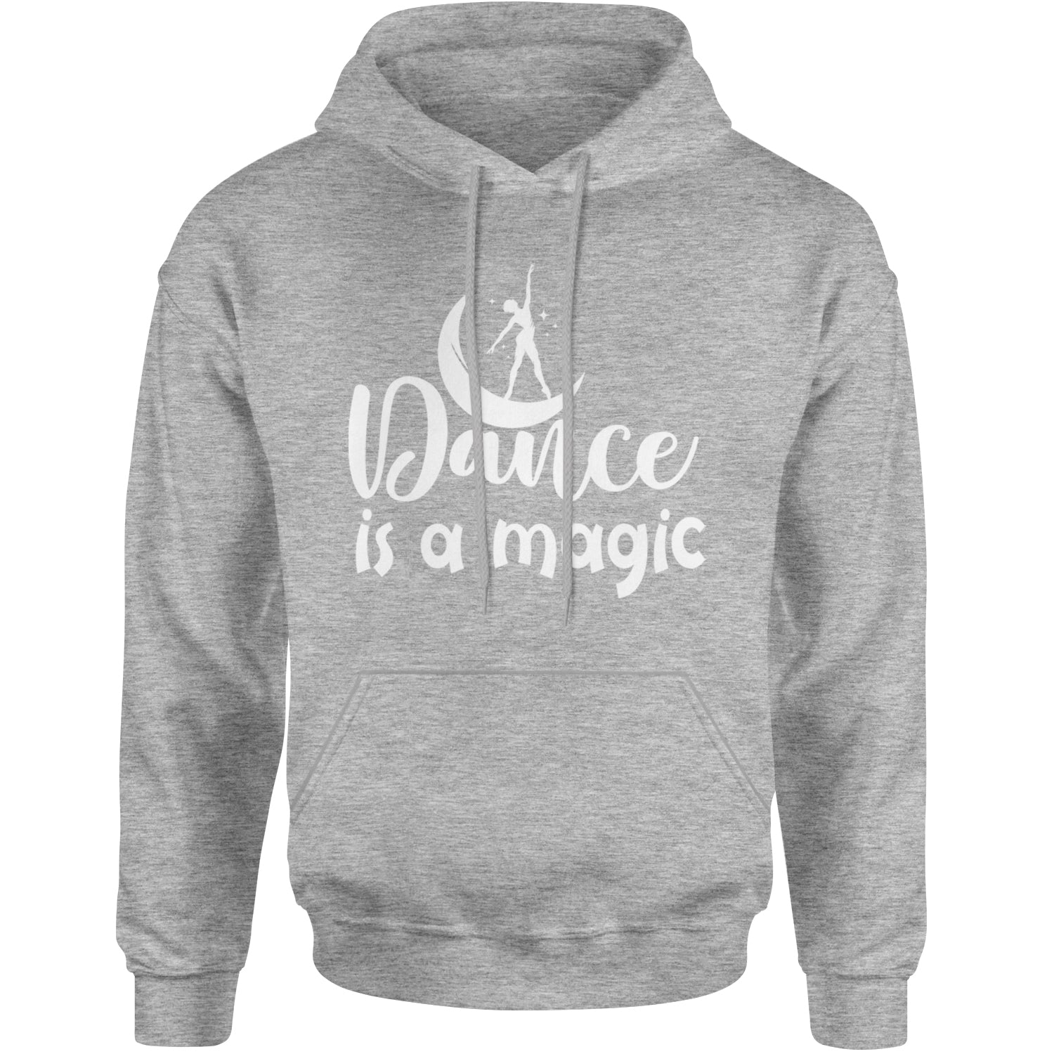 Dance Is Magic Adult Hoodie Sweatshirt Heather Grey