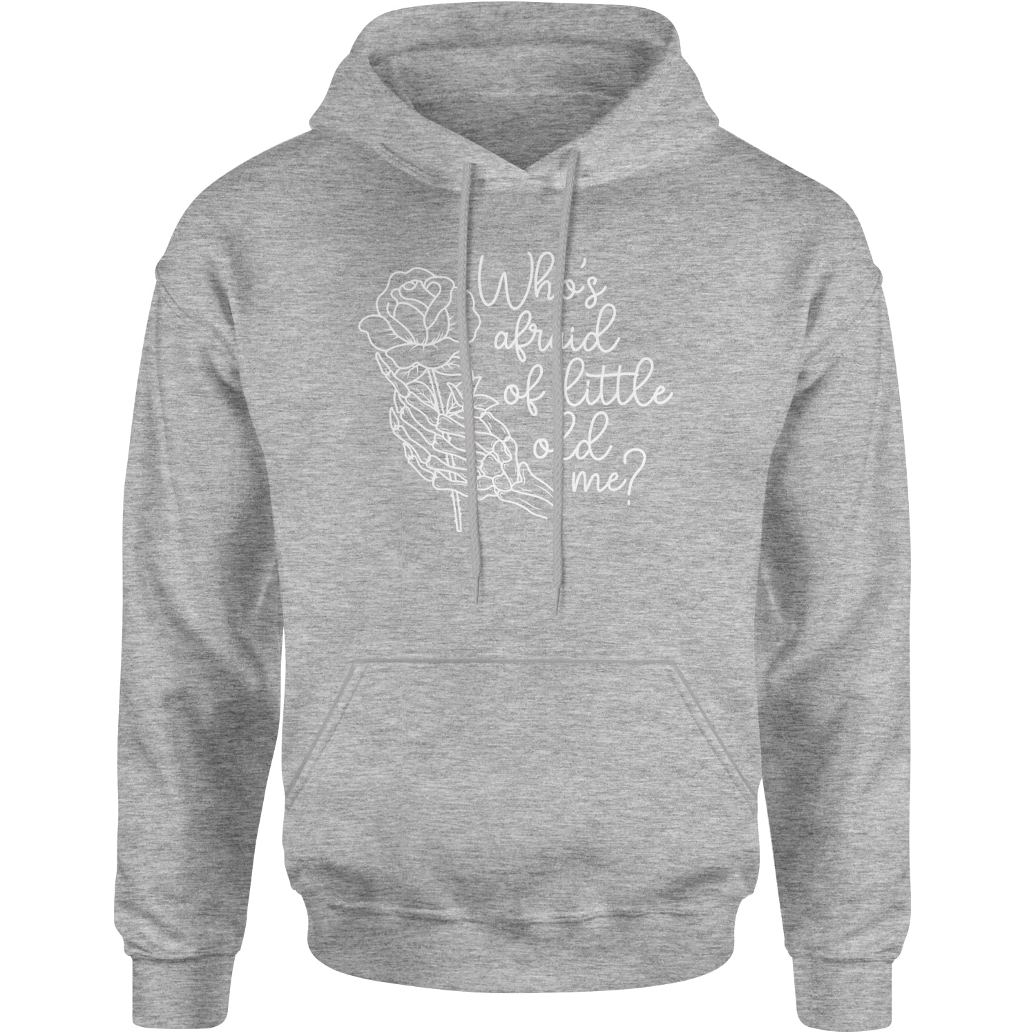 Who's Afraid Of Little Old Me Rose Skeleton Hand Adult Hoodie Sweatshirt Heather Grey