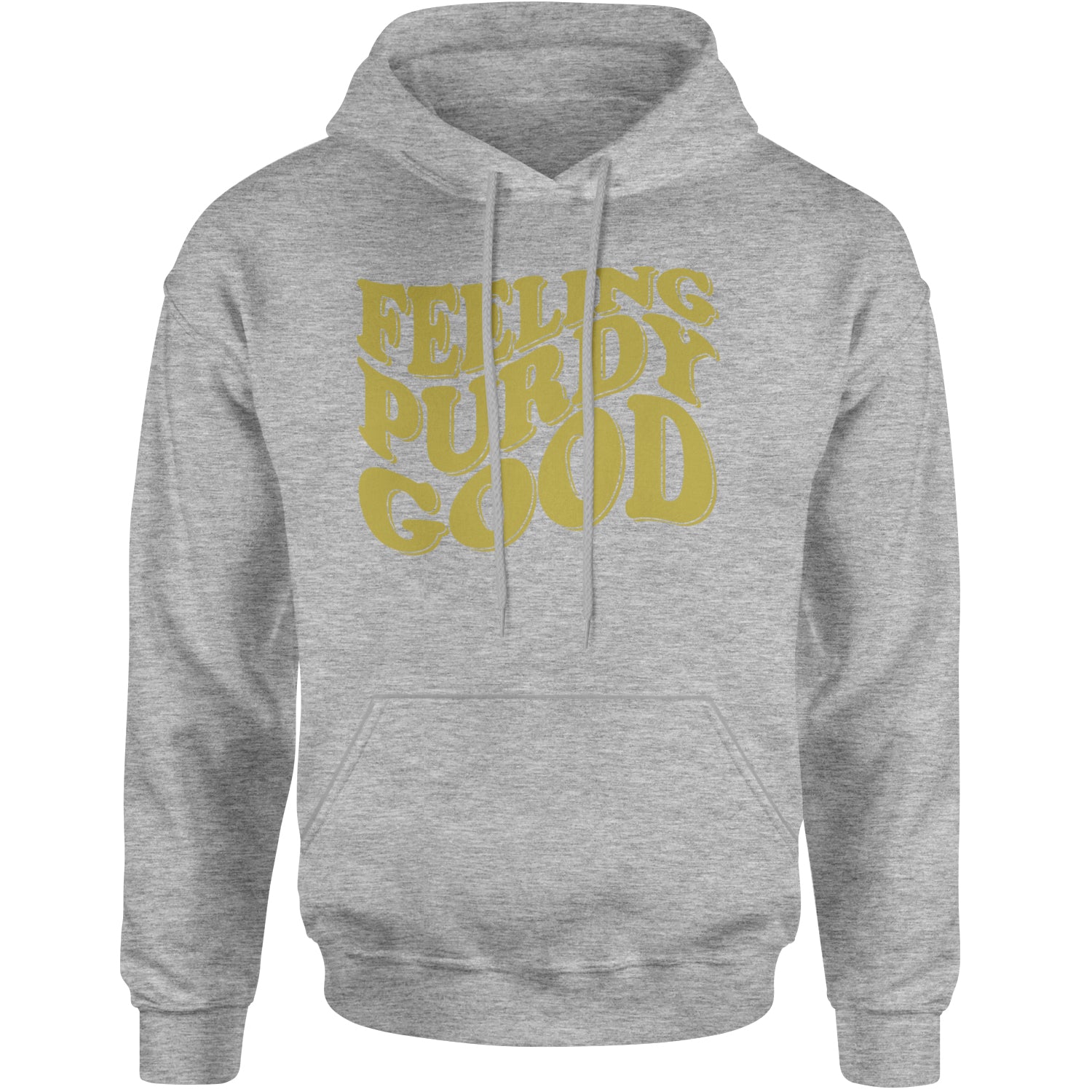 Feeling Purdy Good San Francisco Adult Hoodie Sweatshirt Heather Grey