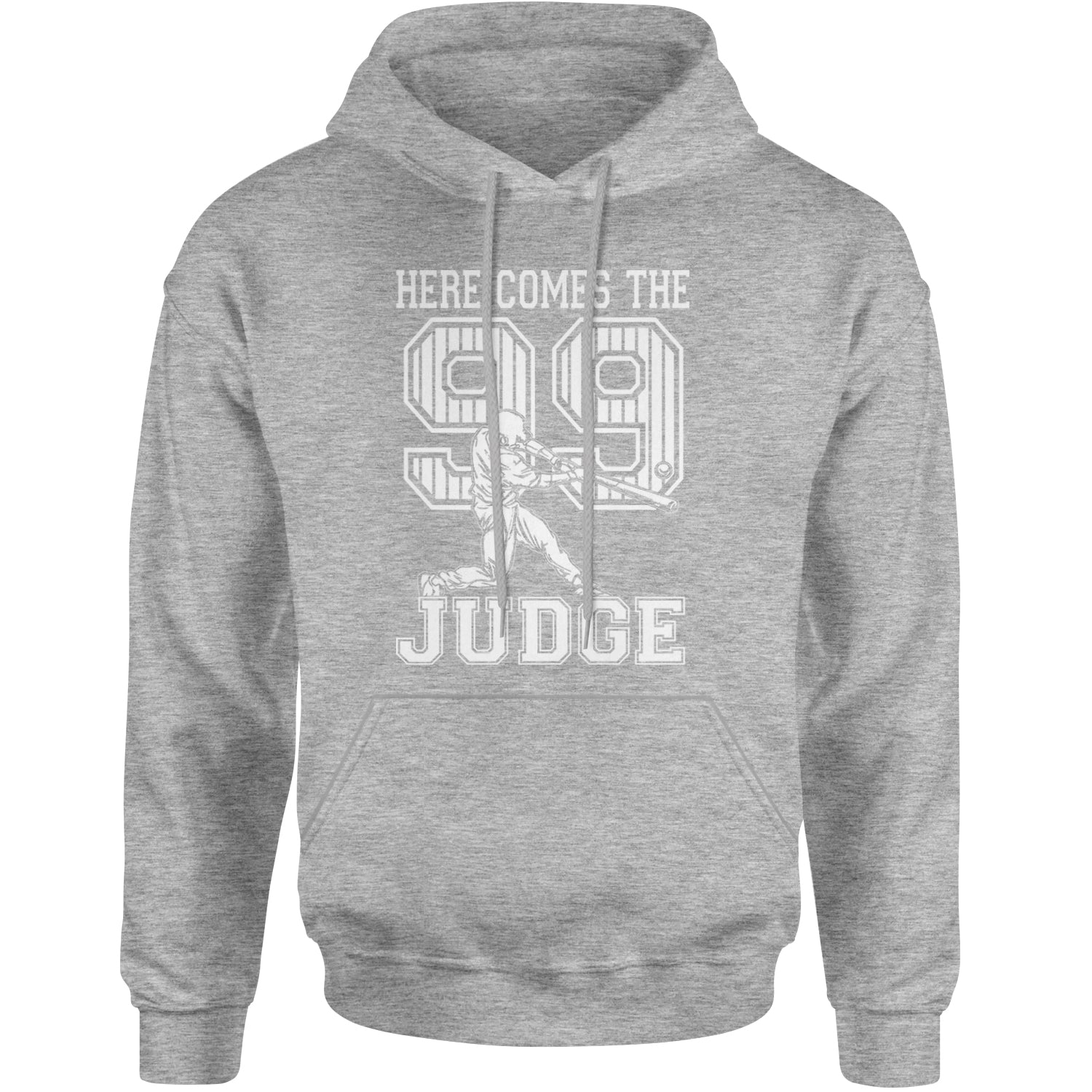 Here Comes The Judge 99 NY Baseball  Adult Hoodie Sweatshirt Heather Grey