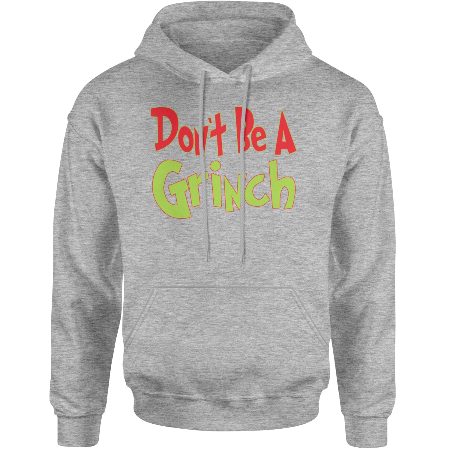 Don't Be A Gr-nch Jolly Grinchmas Merry Christmas Adult Hoodie Sweatshirt Heather Grey