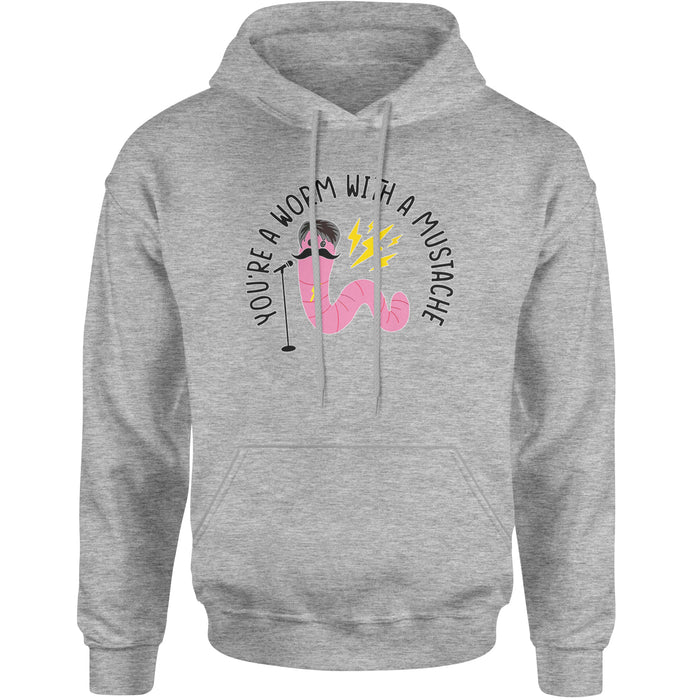 You're A Worm With A Mustache Tom Scandoval Adult Hoodie Sweatshirt