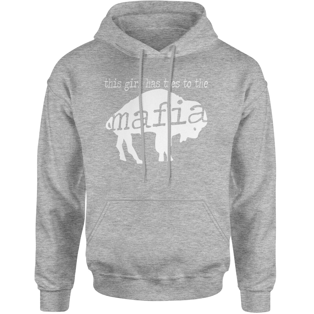 This Girl Has Ties To The Bills Mafia Adult Hoodie Sweatshirt Heather Grey