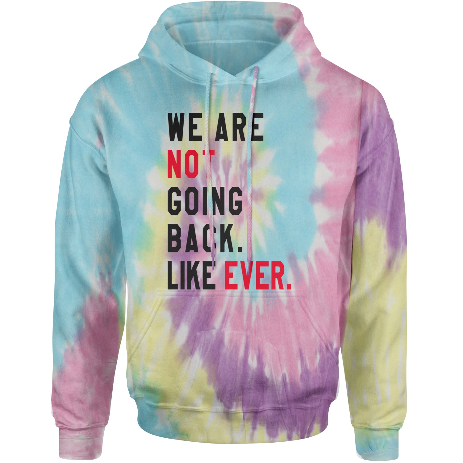 We Are Not Going Back Like Ever Vote For Kamala Adult Hoodie Sweatshirt Jellybean