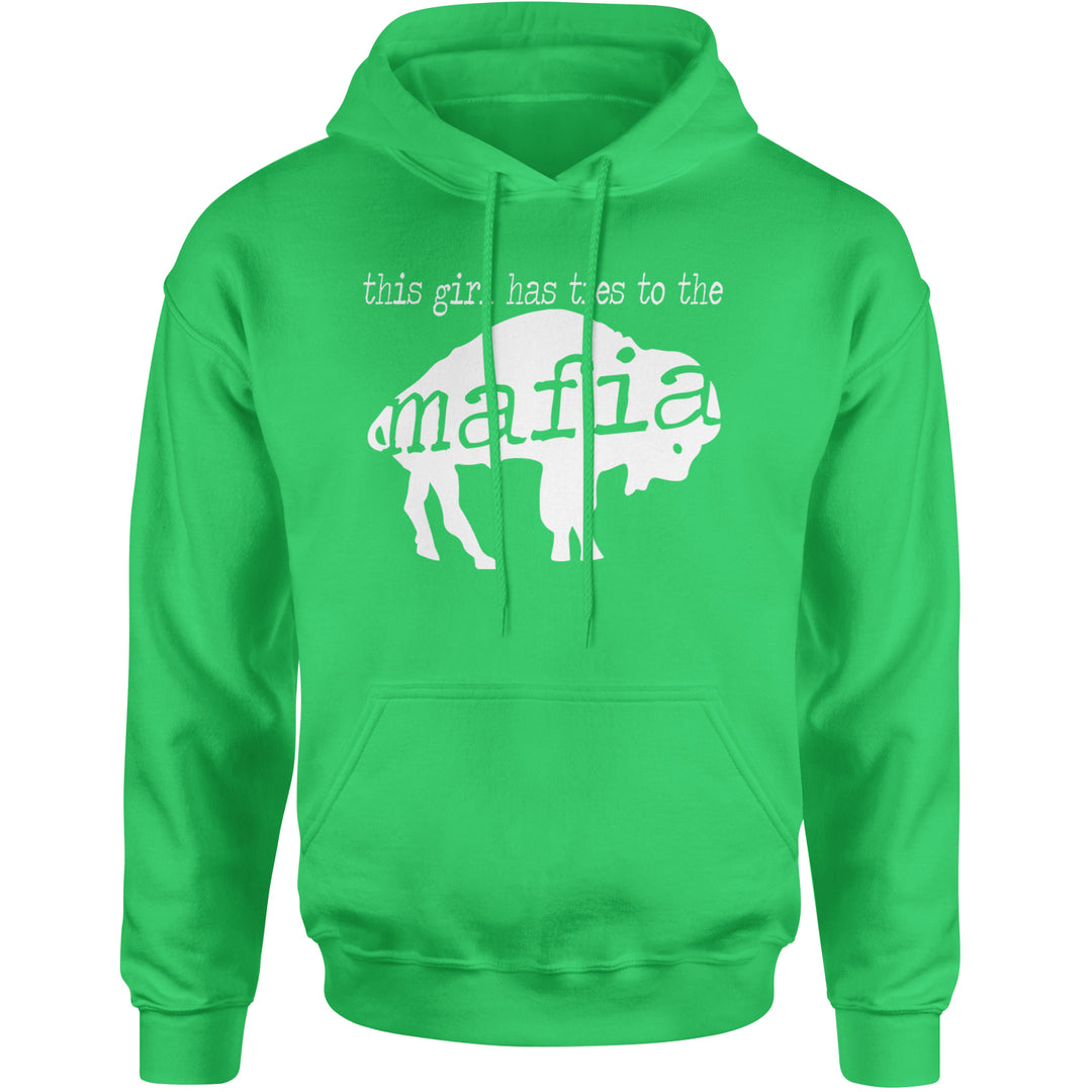 This Girl Has Ties To The Bills Mafia Adult Hoodie Sweatshirt Kelly Green